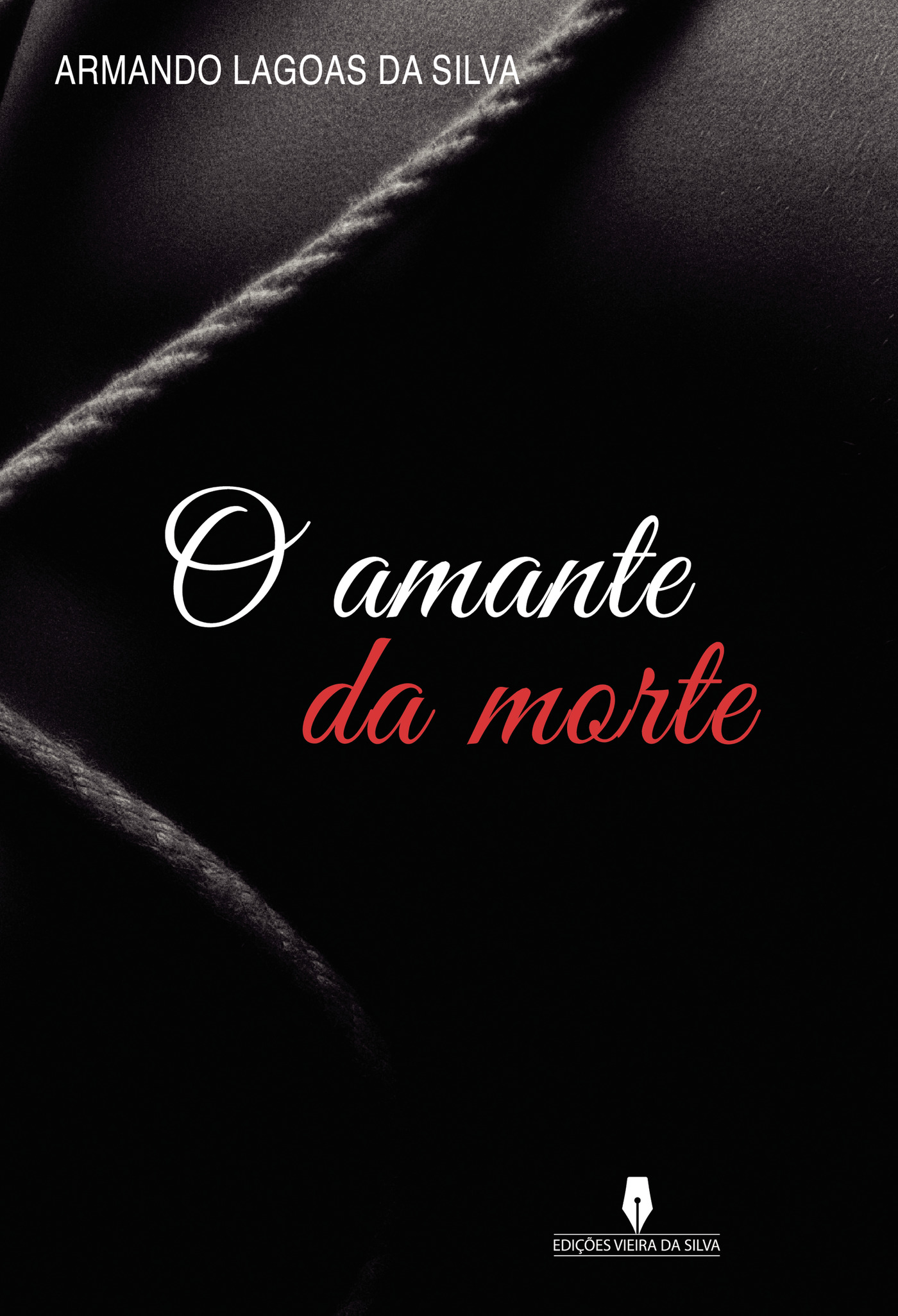 Portada de O AMANTE DA MORTE · Armando Lagoas da Silva