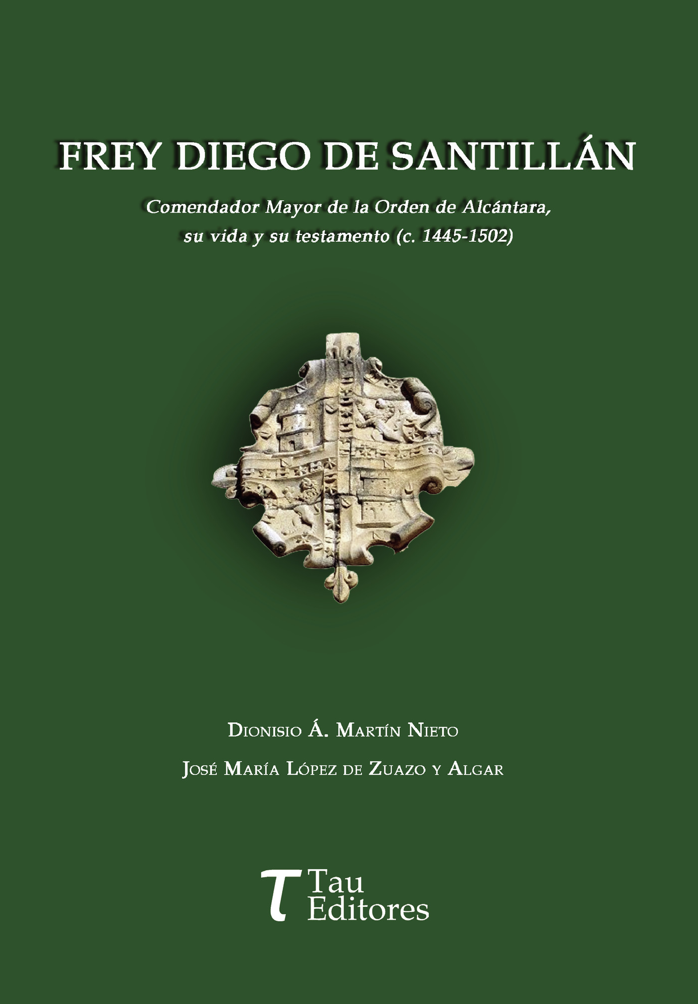 Portada de FREY DIEGO DE SANTILLÁN · Dionisio A. Martín Nieto