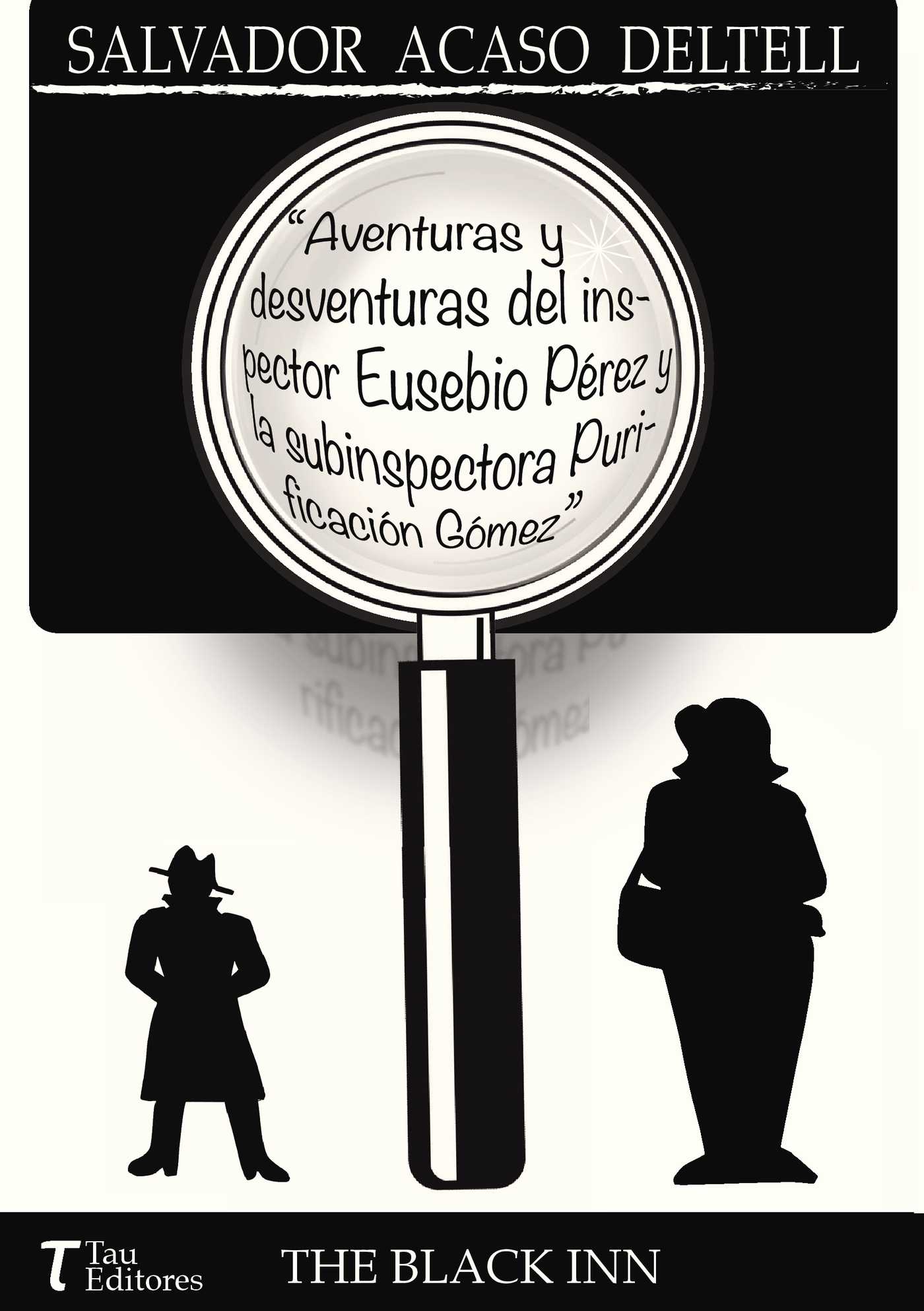 Portada de Aventuras y desventuras del inspector Eusebio Pérez y la subinspectora Purificación Gómez