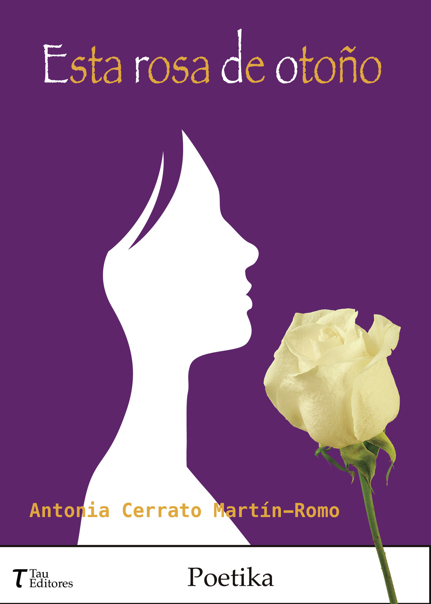 Portada de Esta rosa de otoño