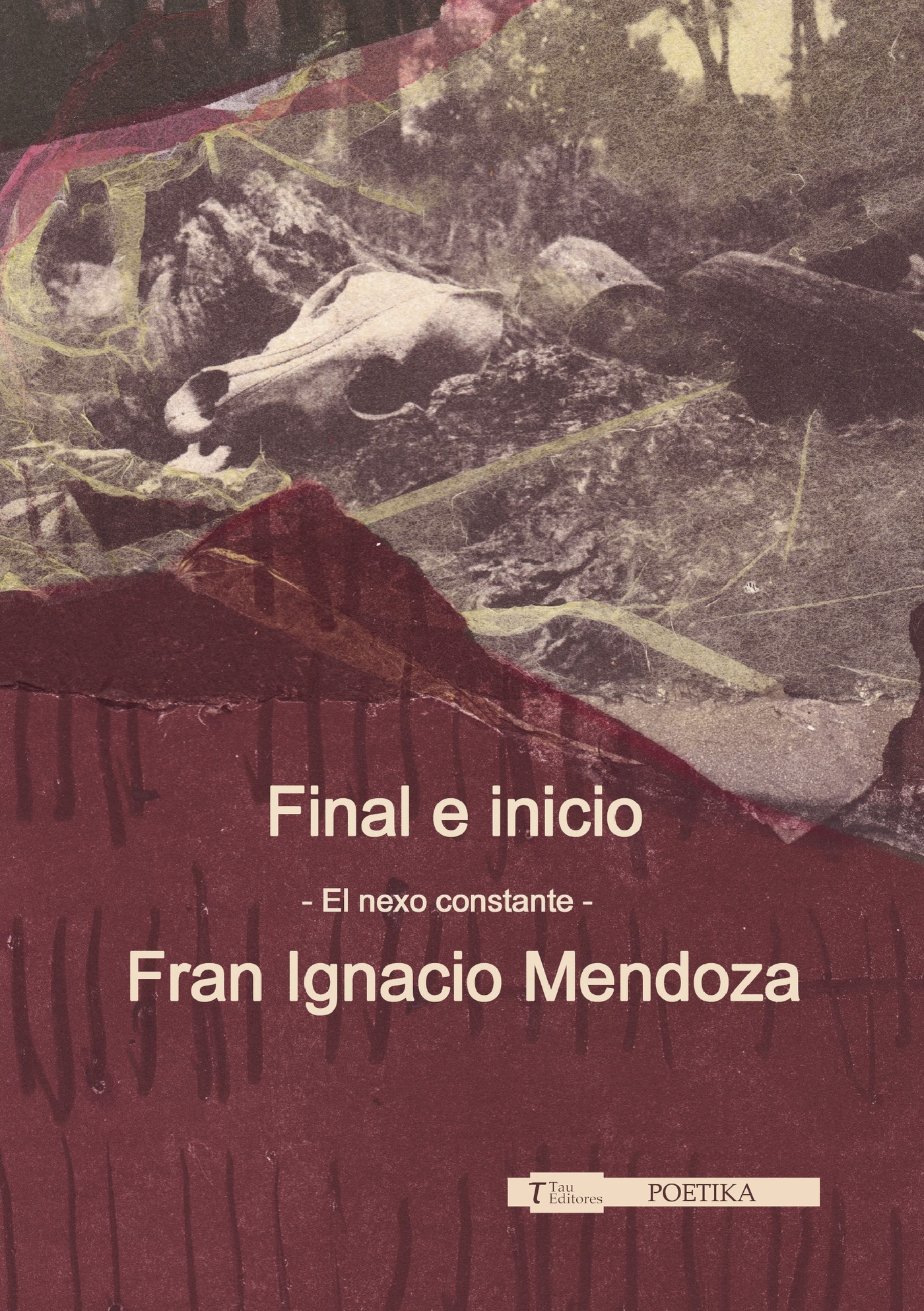 Portada de Final e inicio · Fran Ignacio Mendoza