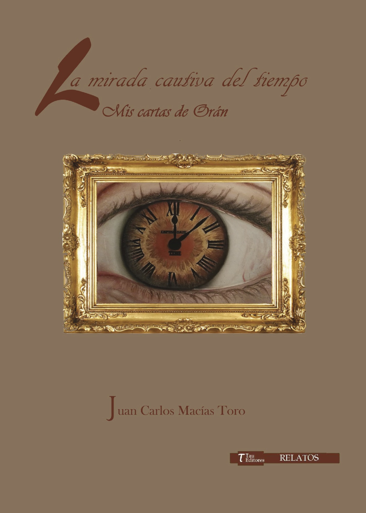 Portada de La mirada cautiva del tiempo