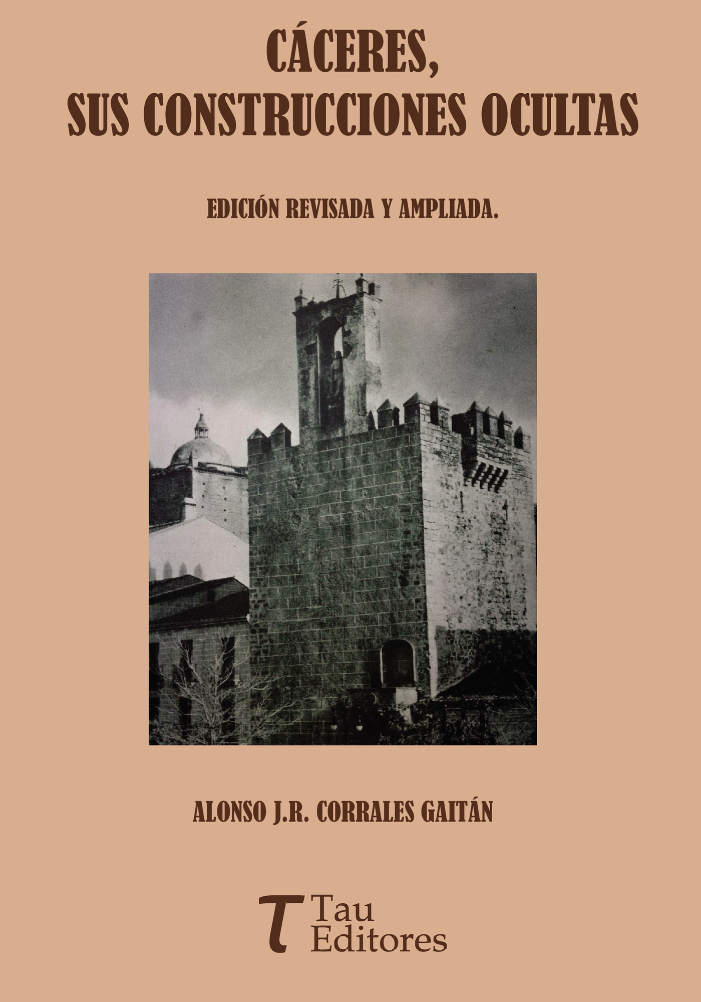 Portada de CÁCERES, SUS CONSTRUCCIONES OCULTAS