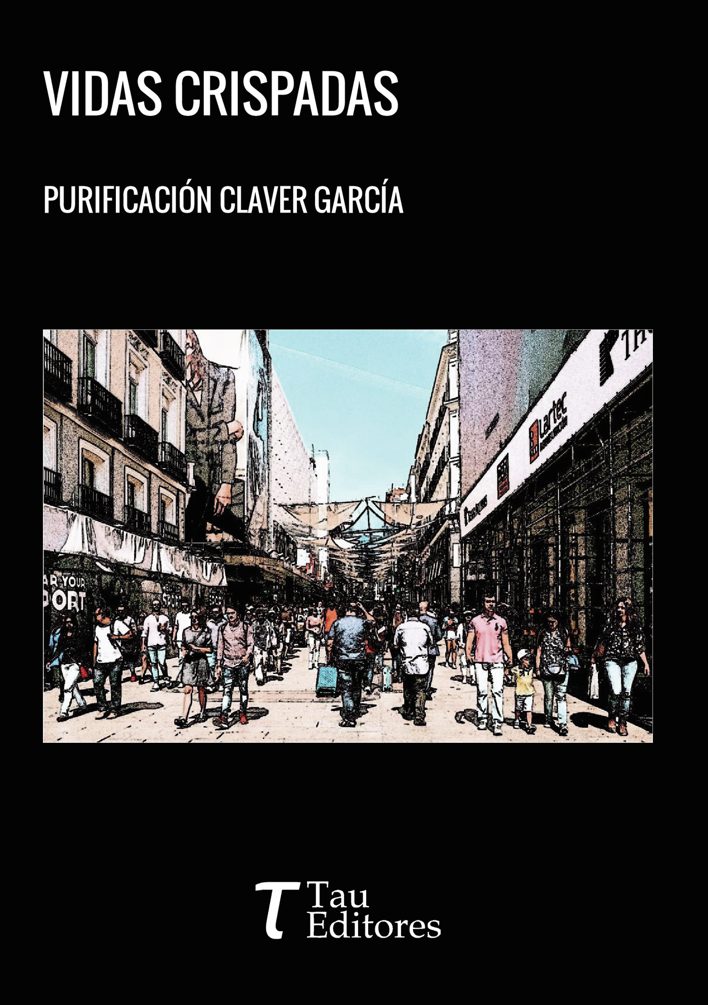 Portada de Vidas Crispadas · Purificación Claver García
