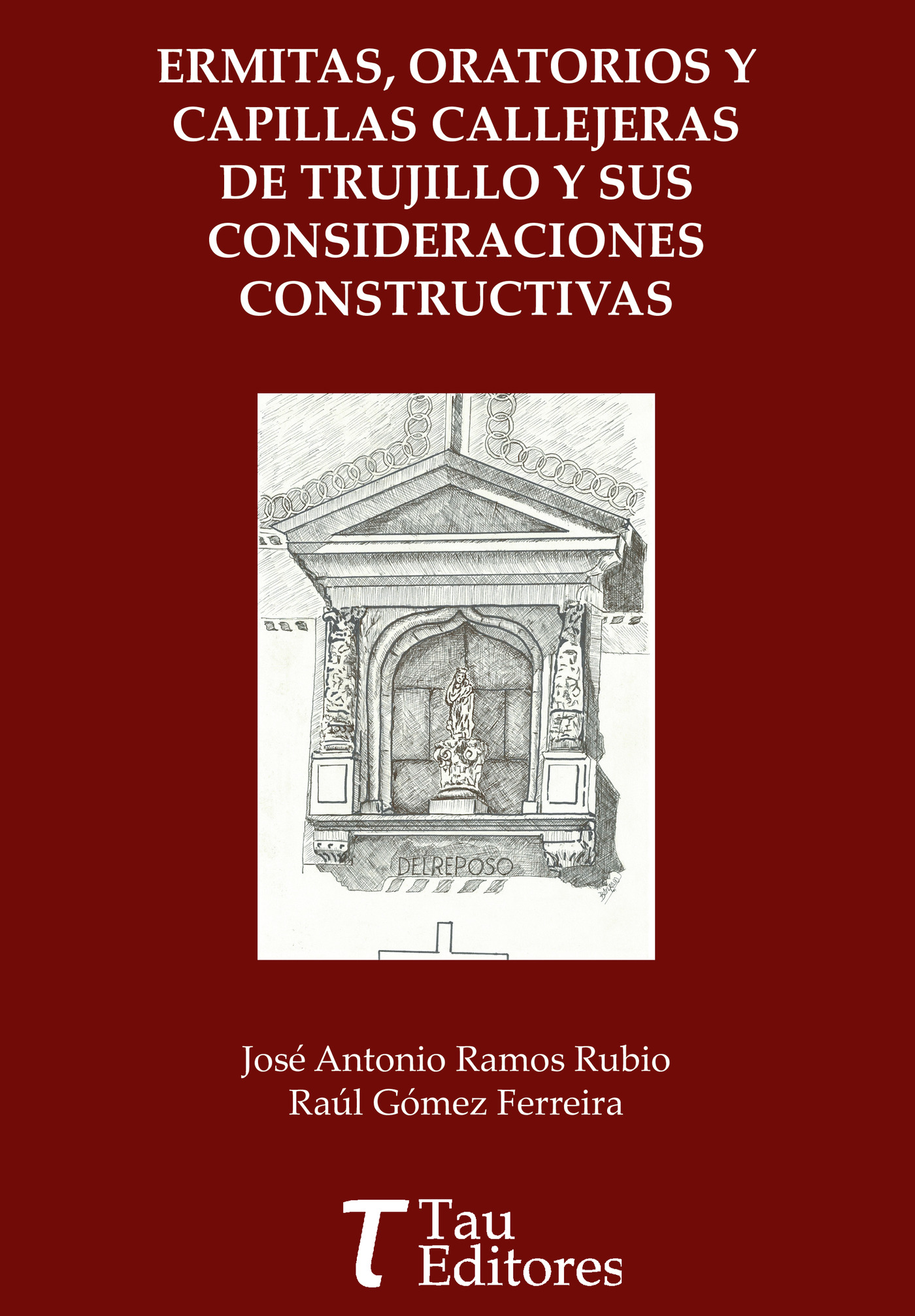 Portada de Ermitas, Oratorios y Capillas callejeras de Trujillo y sus consideraciones constructivas