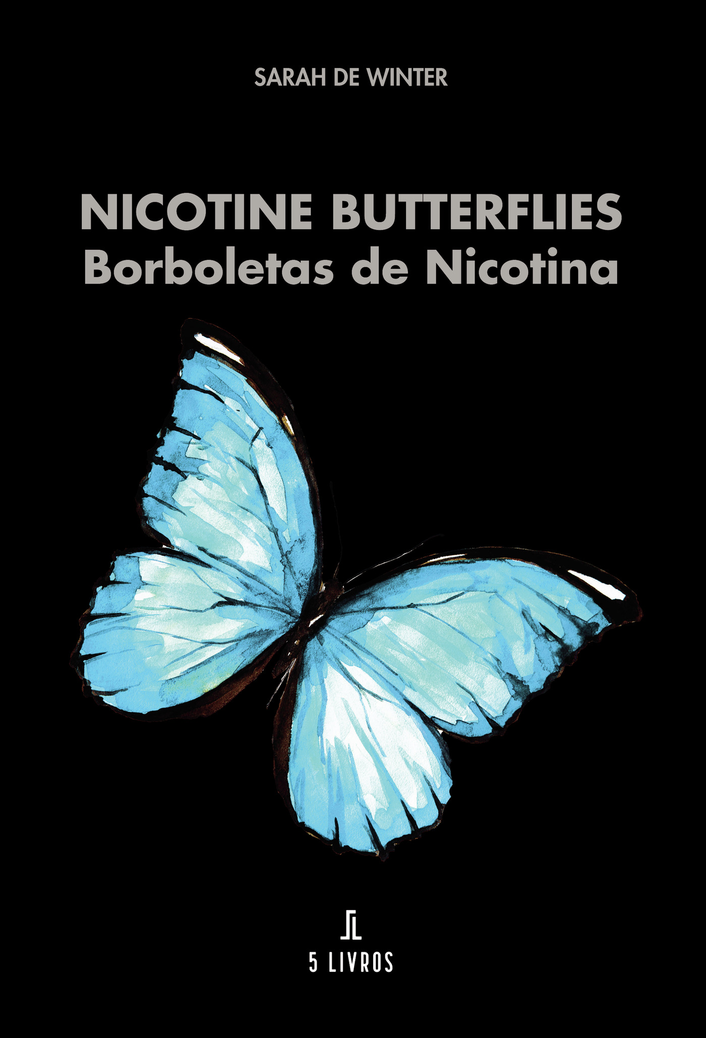 Portada de Nicotine Butterflies/ Borboletas de Nicotina · Sarah de Winter