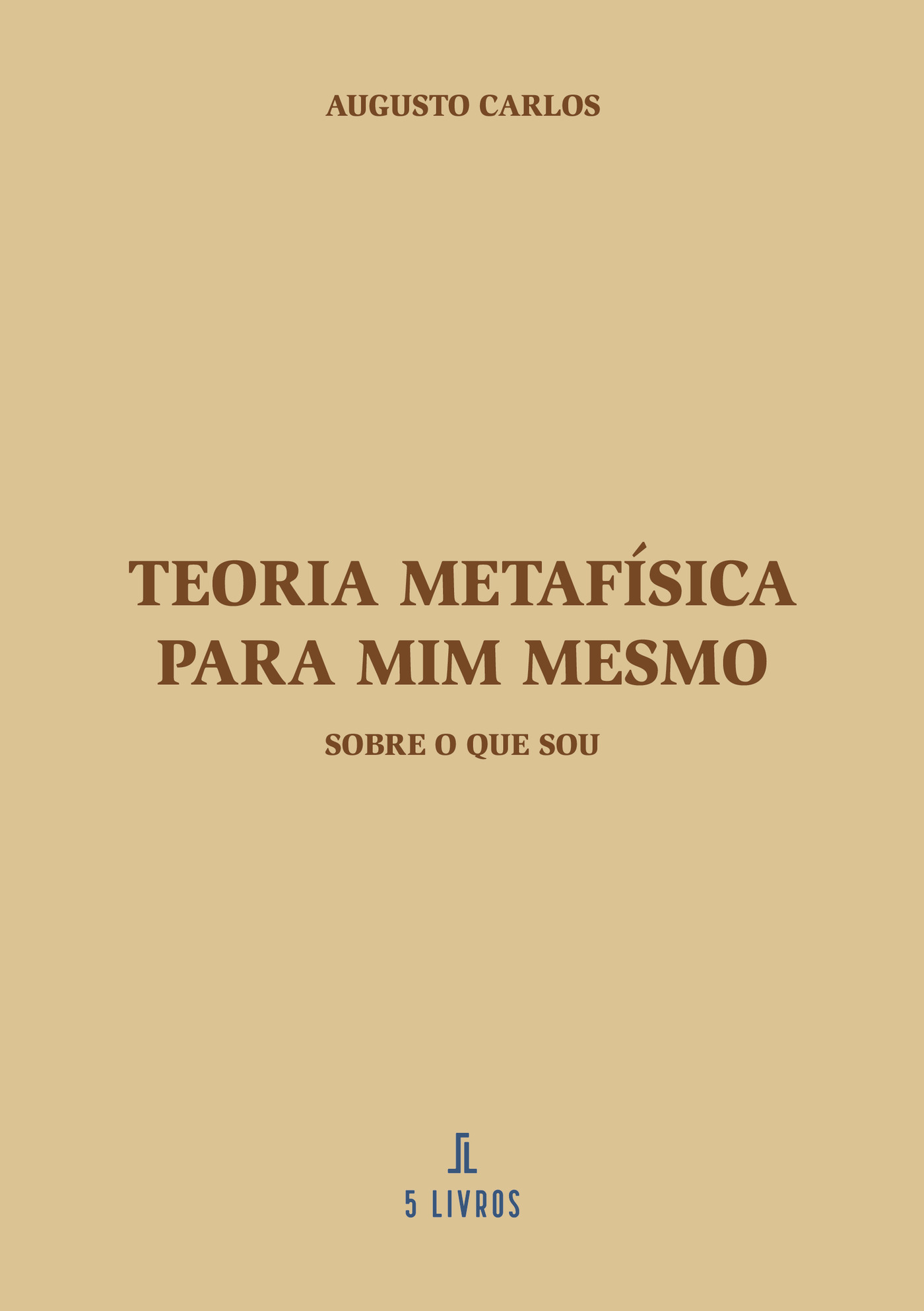 Portada de Teoria Metafísica Para Mim Mesmo · Augusto Carlos