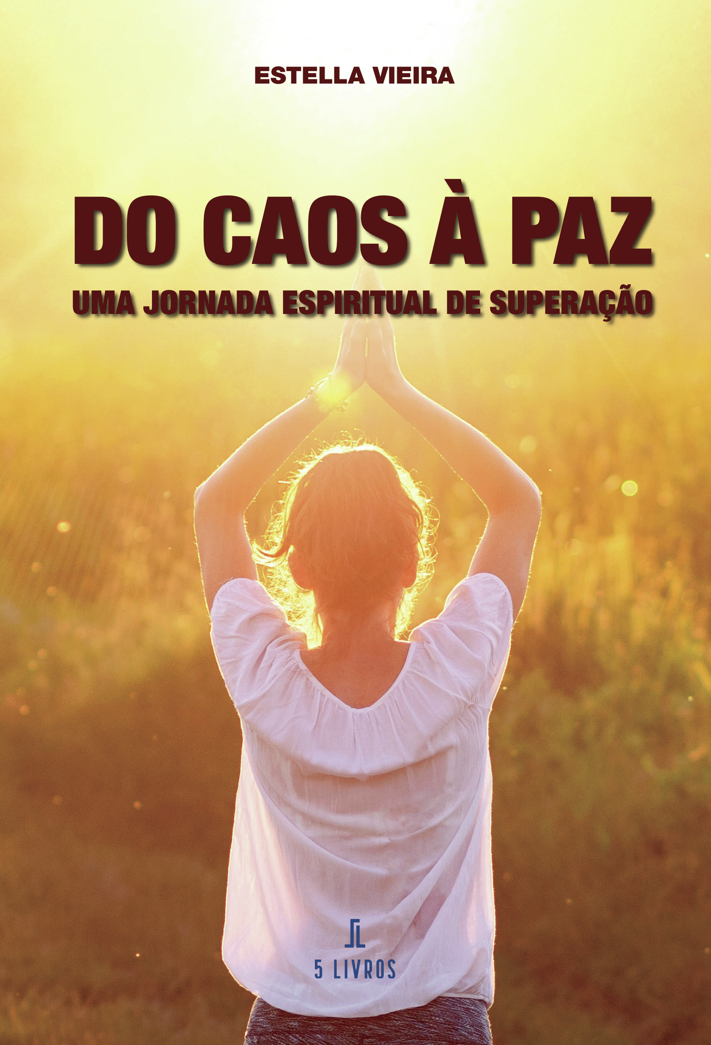 Portada de Do Caos à Paz · Estella Vieira