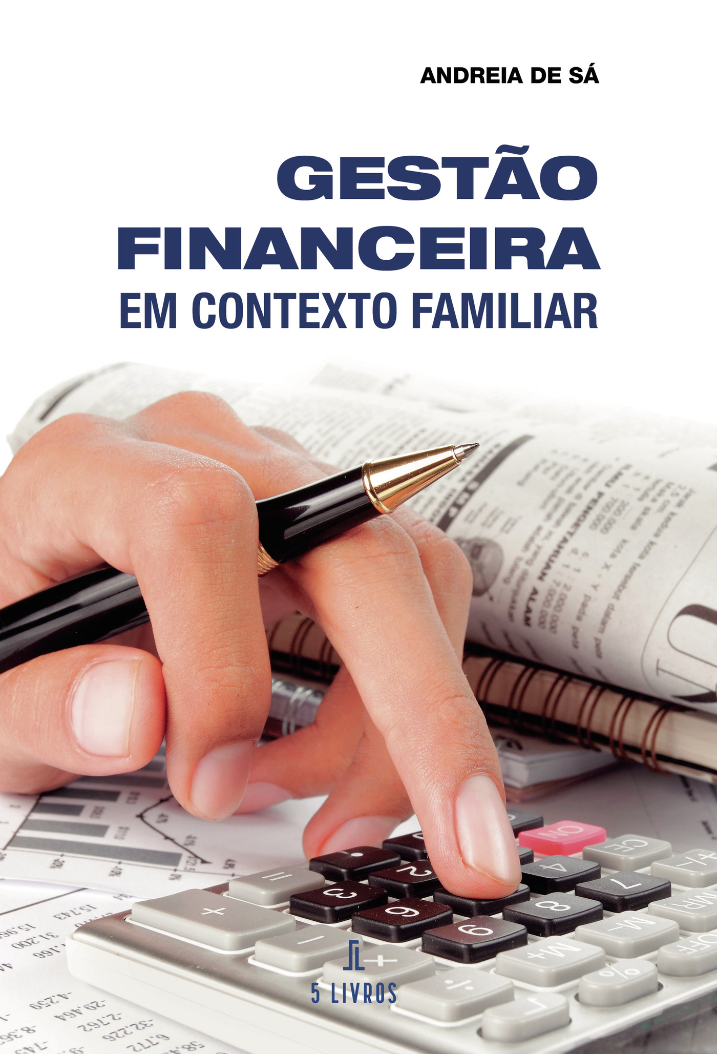 Portada de GestÛão Financeira em Contexto Familiar · Andreia de Sá