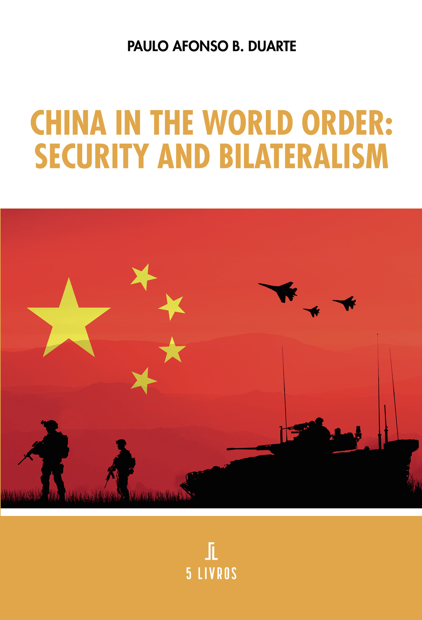 Portada de China in the World Order: security and bilateralism