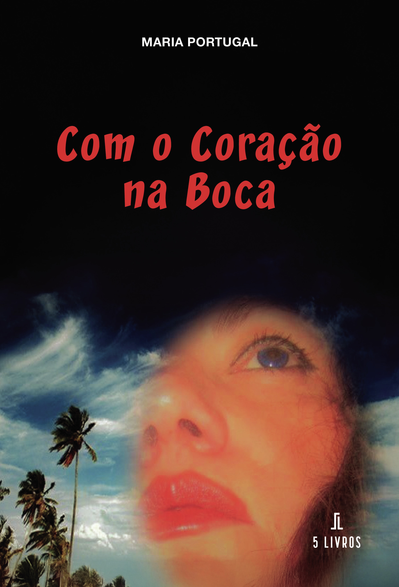 Portada de Com o CoraÛçÛão na Boca