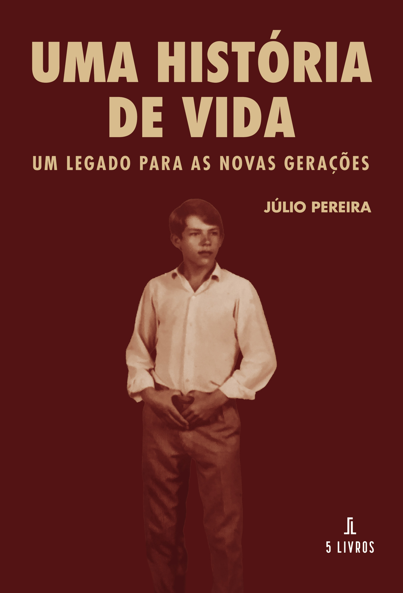 Portada de Uma história de vida um legado para as novas geraÛçÛões