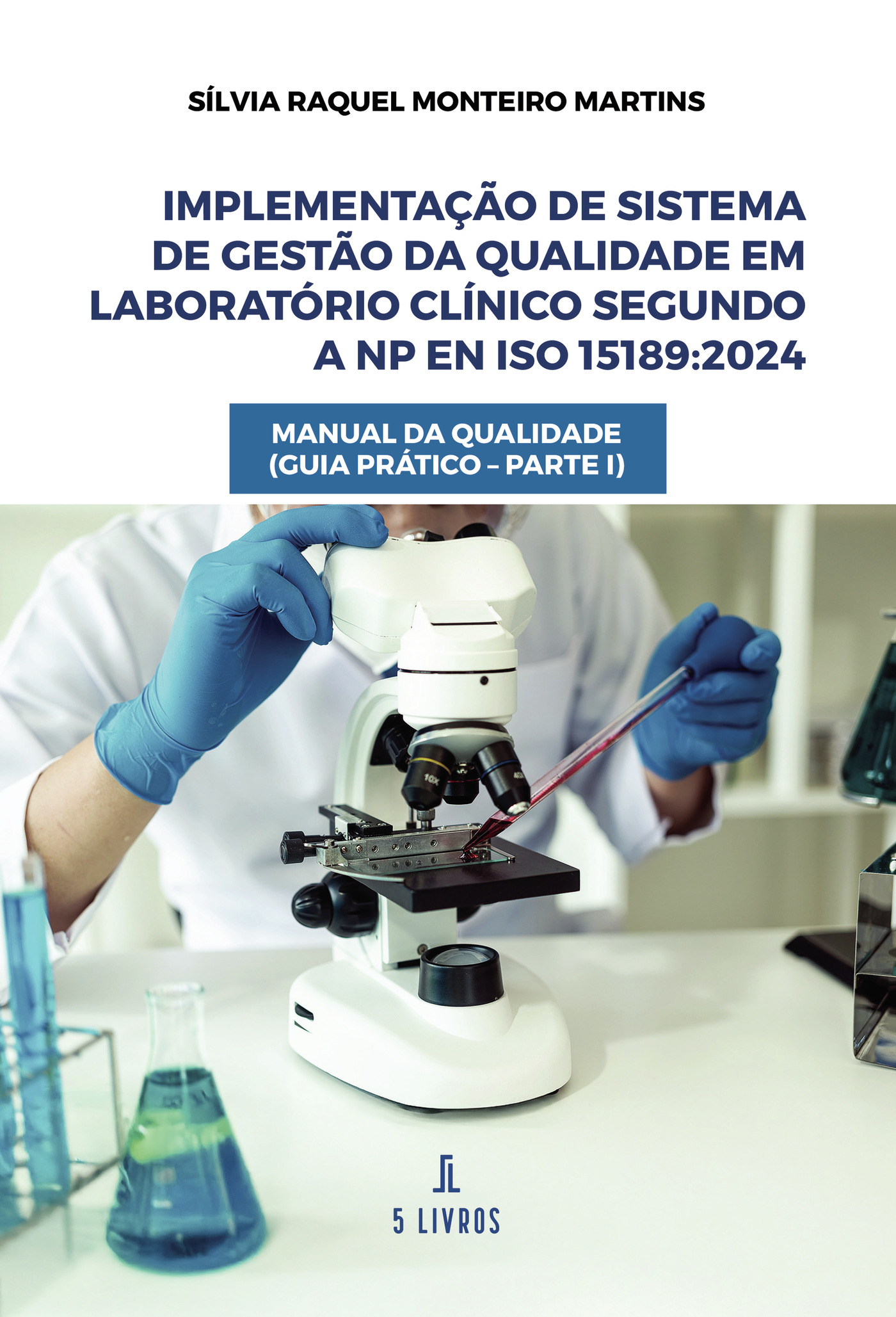 Portada de ImplementaÛçÛão de Sistema de GestÛão da Qualidade em Laboratório Clínico segundo a NP EN ISO 15189:2024