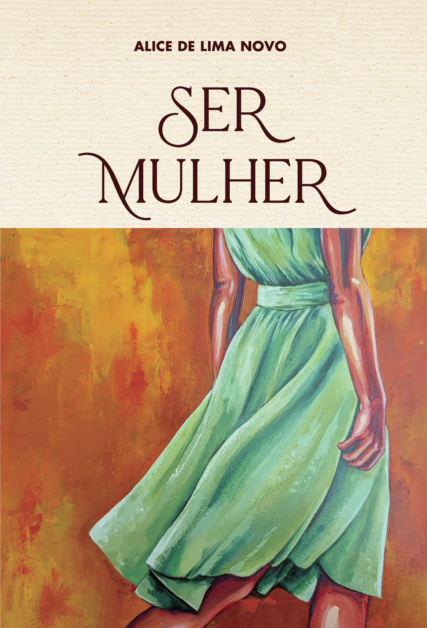 Portada de Ser Mulher · Alice de Lima Novo