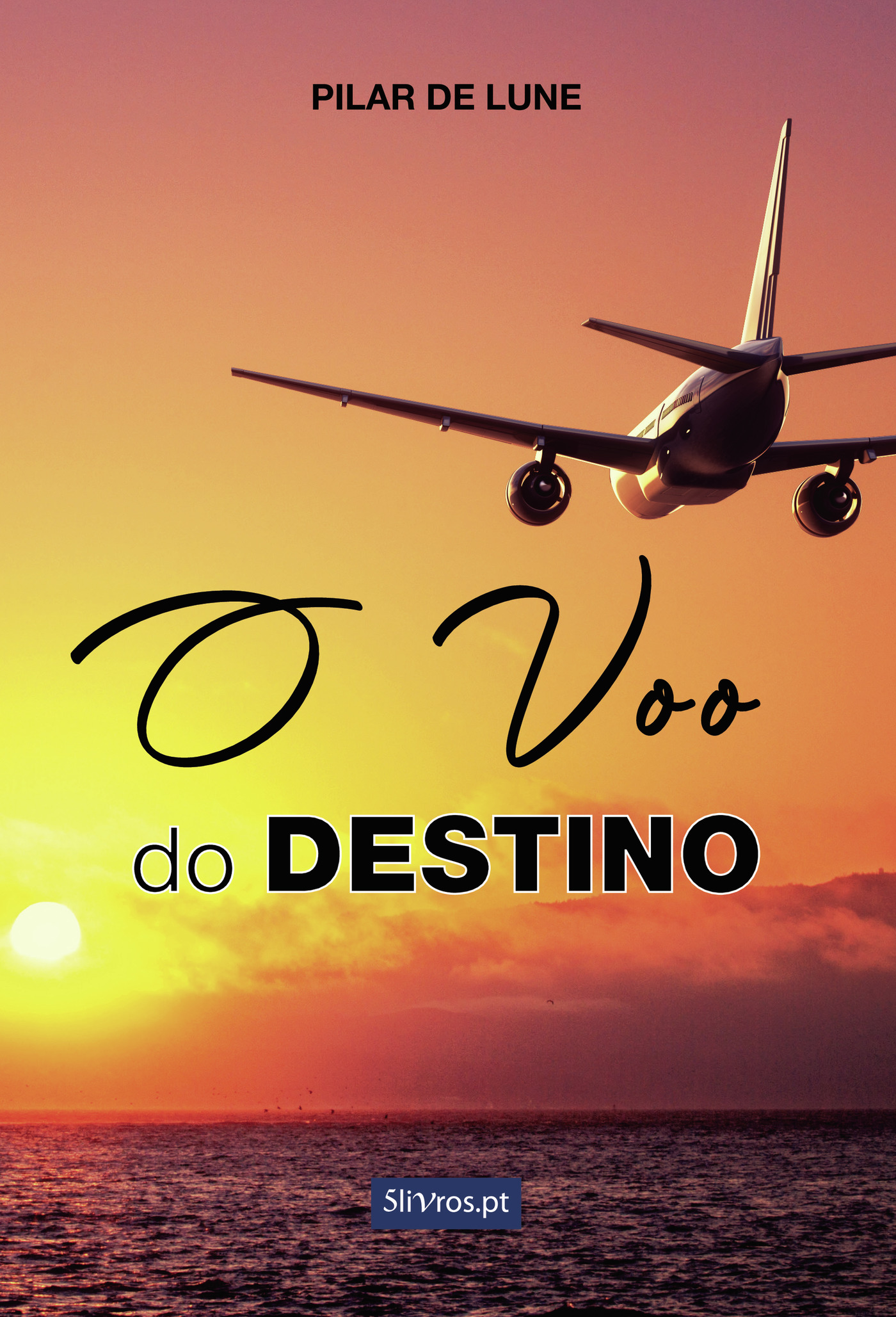 Portada de O Voo do Destino · Pilar de Lune