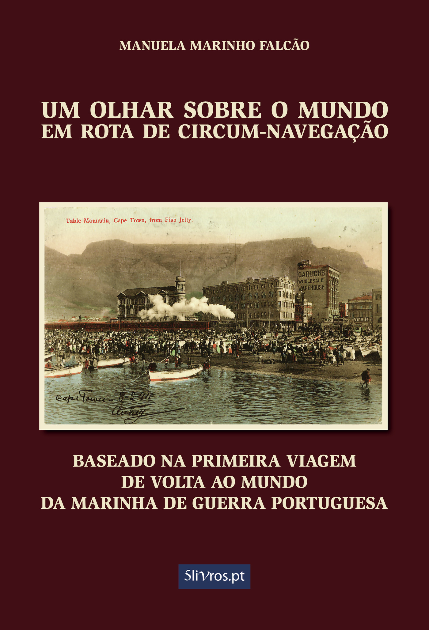 Portada de Um Olhar Sobre o Mundo em Rota de Circum-NavegaÛçÛão