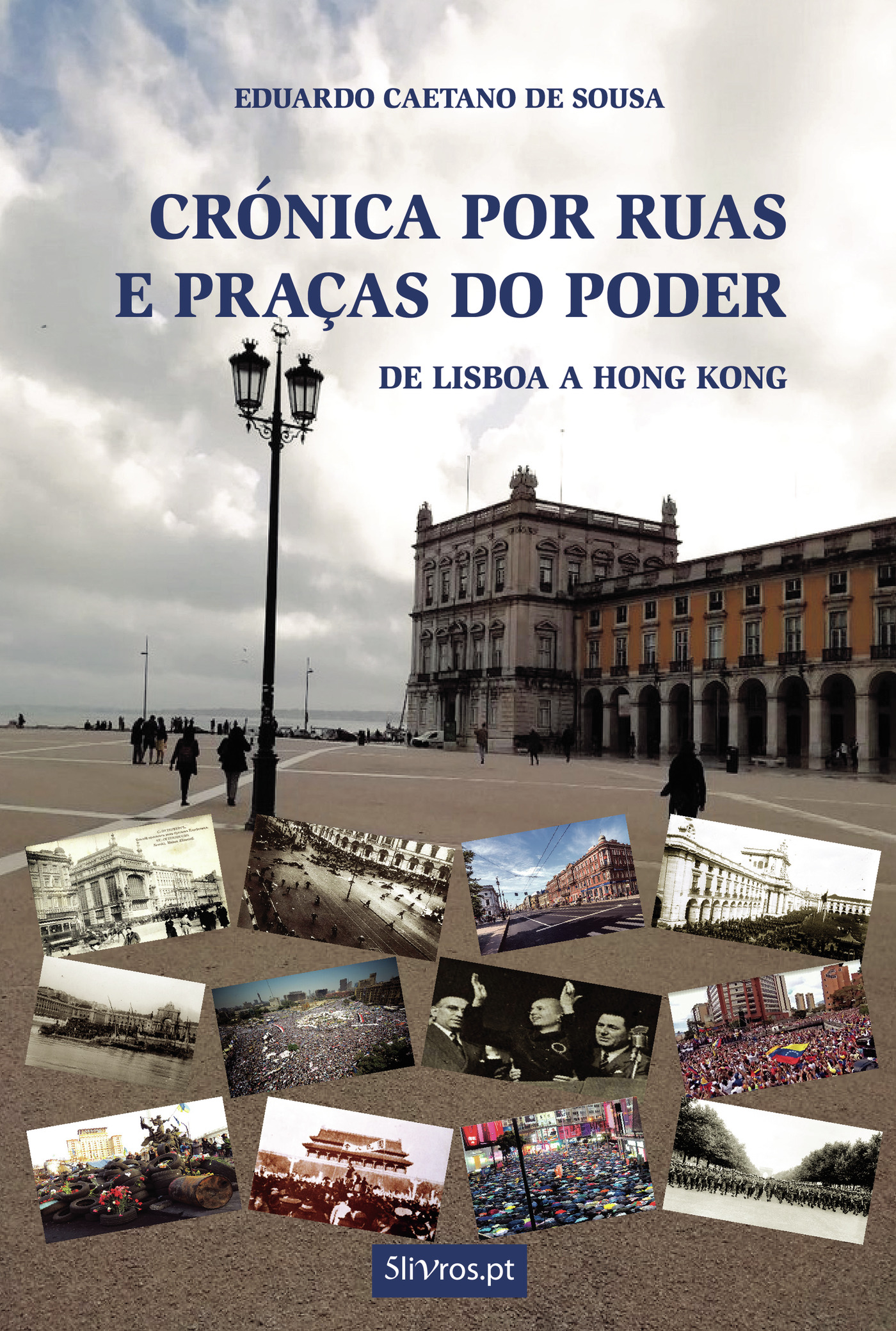 Portada de Crónica por ruas e praÛças do poder