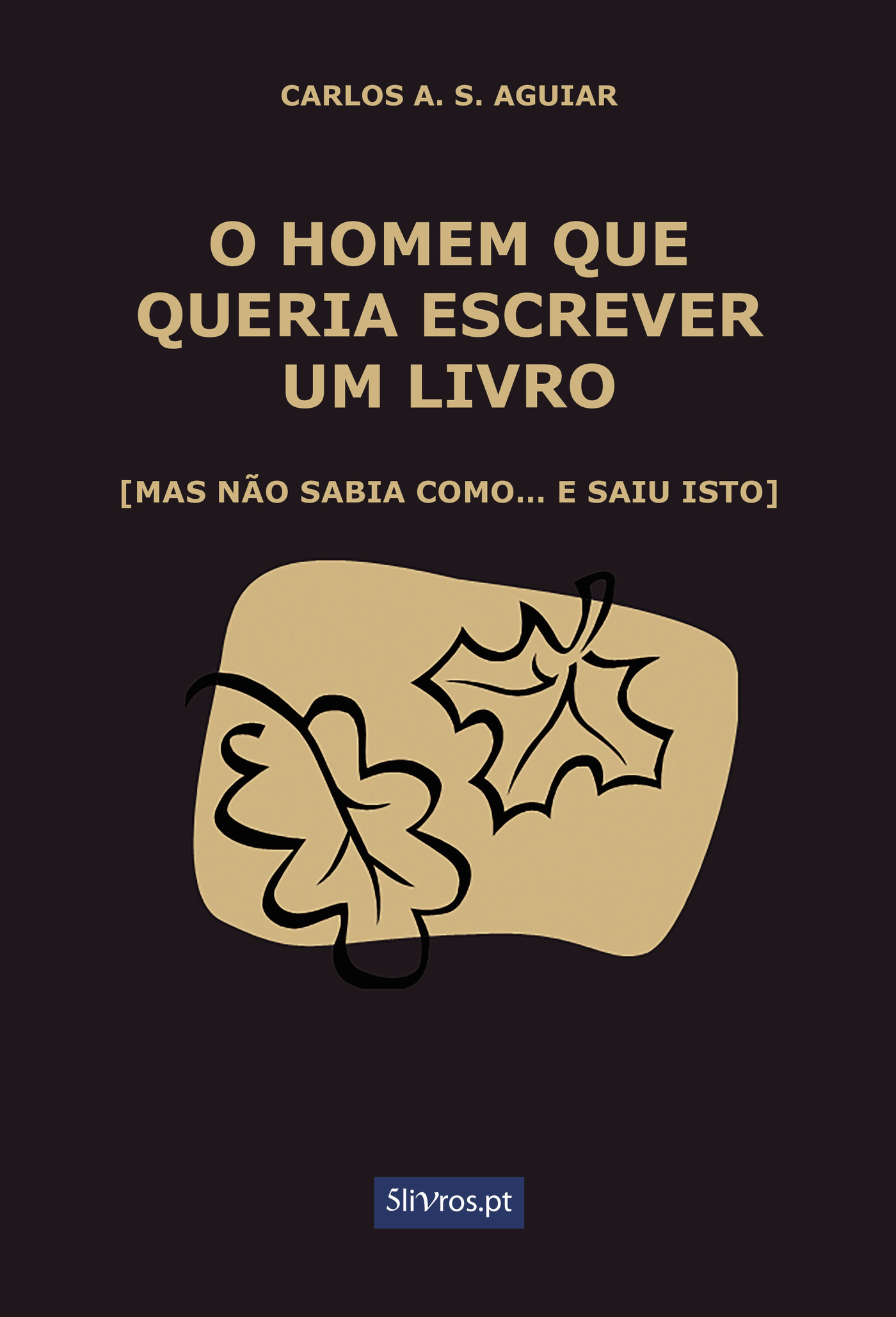 Portada de O homem que queria escrever um livro