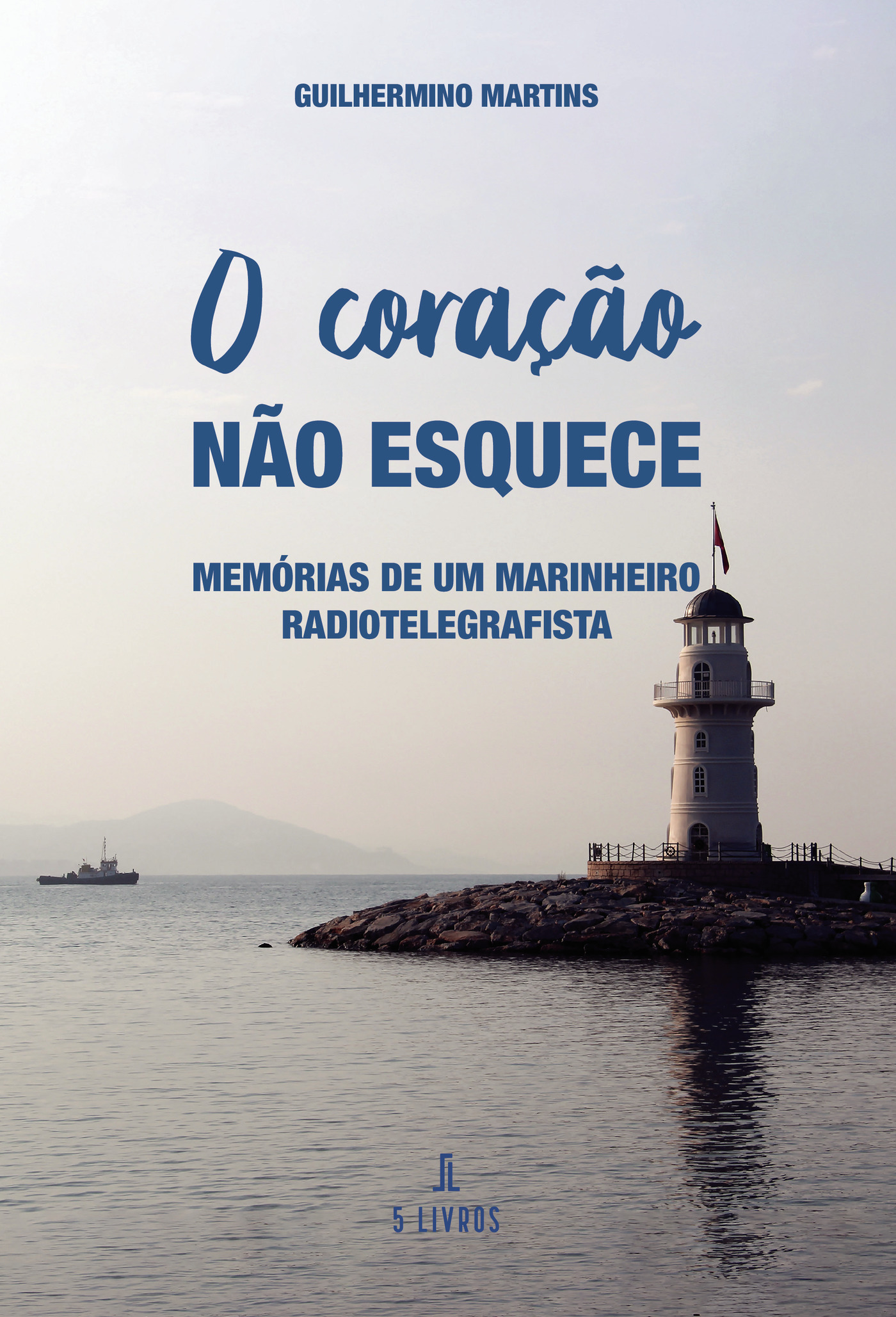Portada de O coraÛçÛão nÛão esquece · Guilhermino Martins