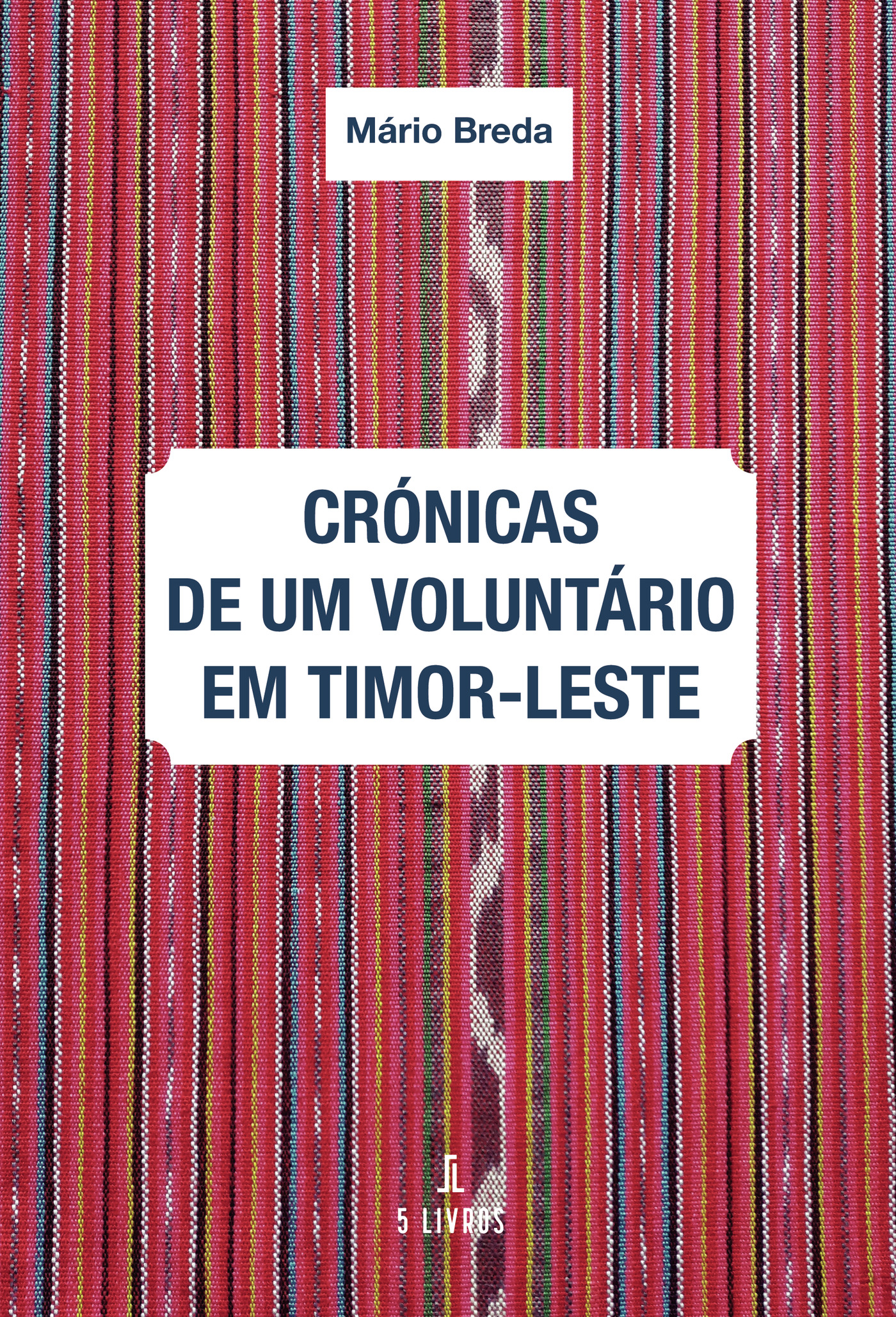 Portada de Crónicas de um voluntário em Timor-Leste