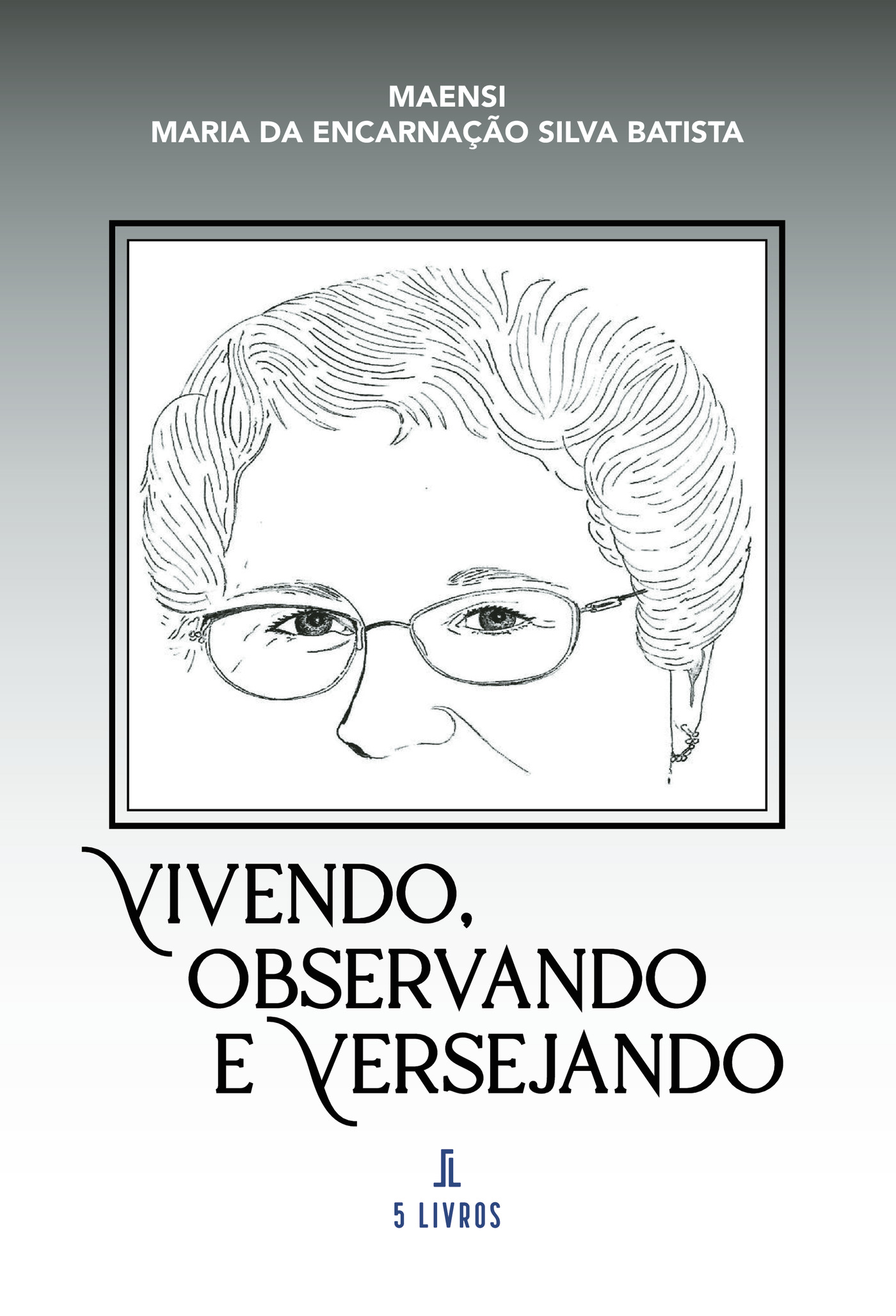 Portada de Vivendo, observando e versejando · Maria da Encarnação Silva Batista