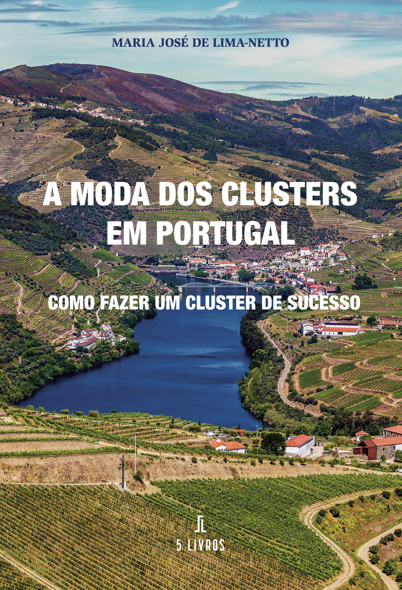 Portada de A moda dos clusters em Portugal · Maria José de Lima-Netto
