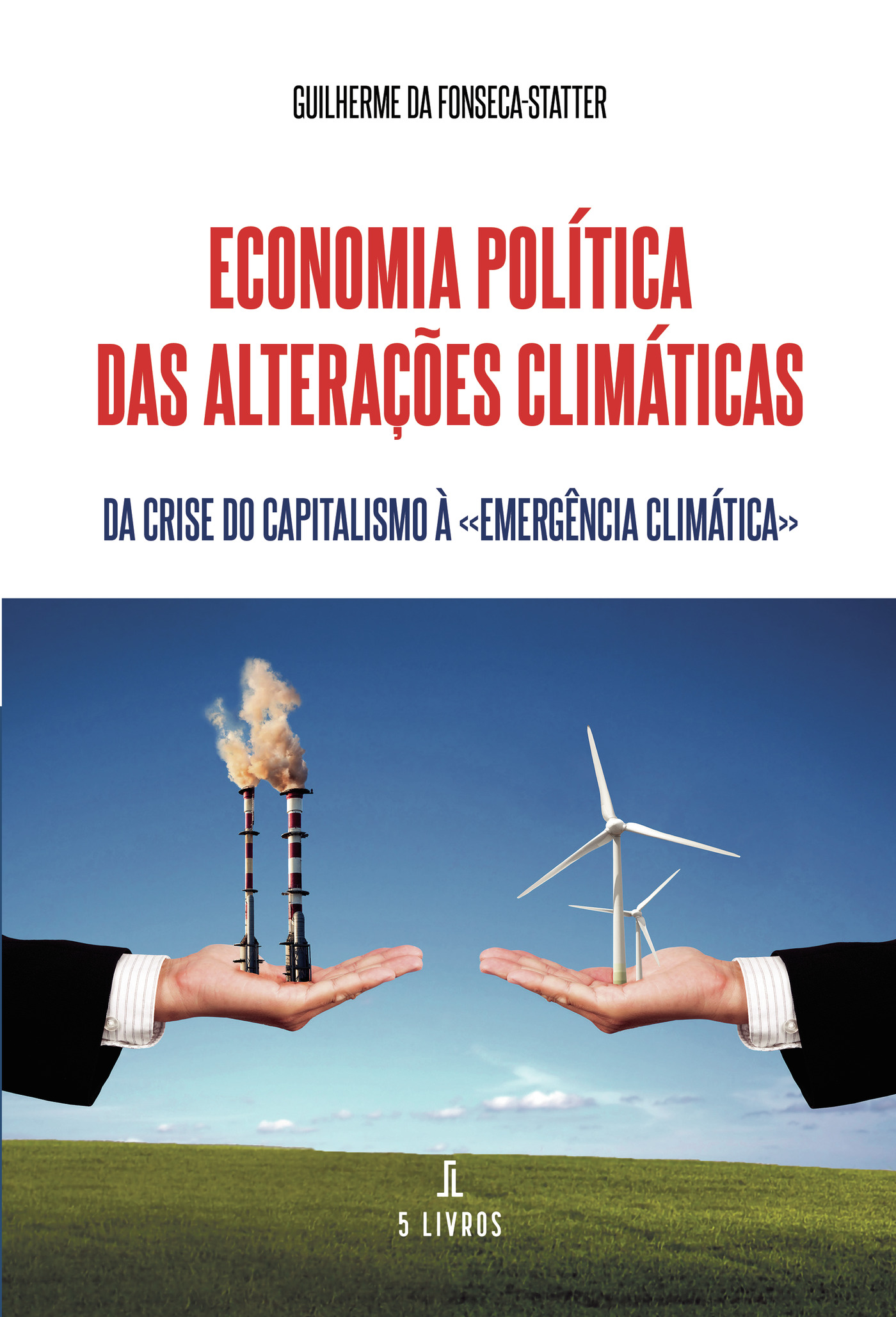Portada de Economia política das alteraÛçÛões climáticas