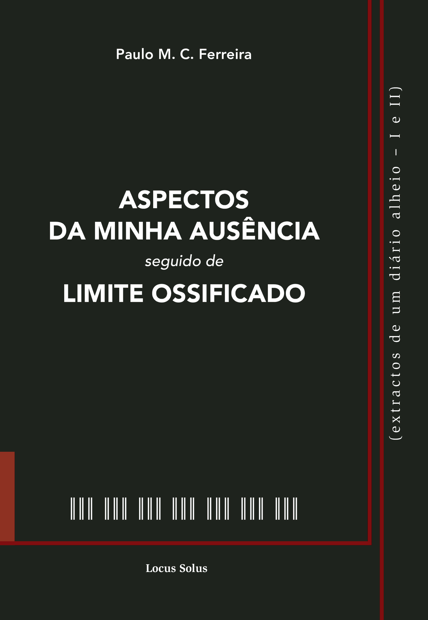 Portada de Aspectos da Minha AusÛªncia seguido de Limite Ossificado