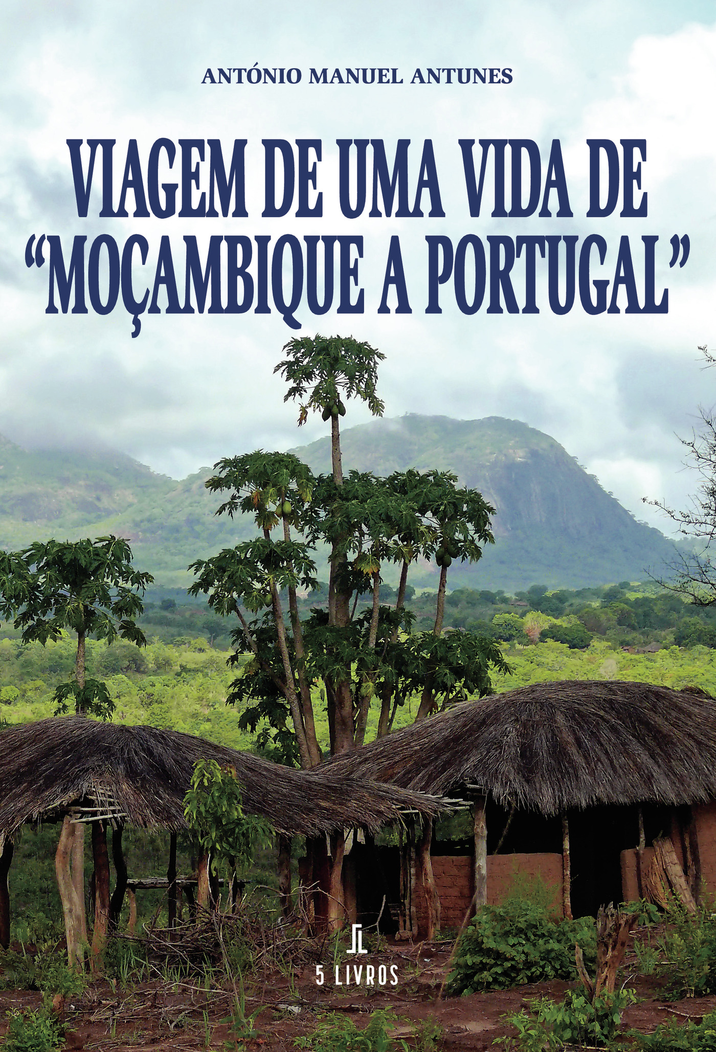 Portada de Viagem de uma vida de MoÛçambique a Portugal