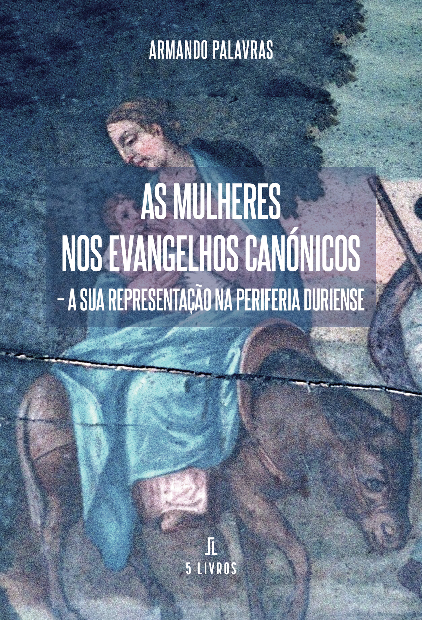 Portada de As Mulheres nos Evangelhos Canónicos