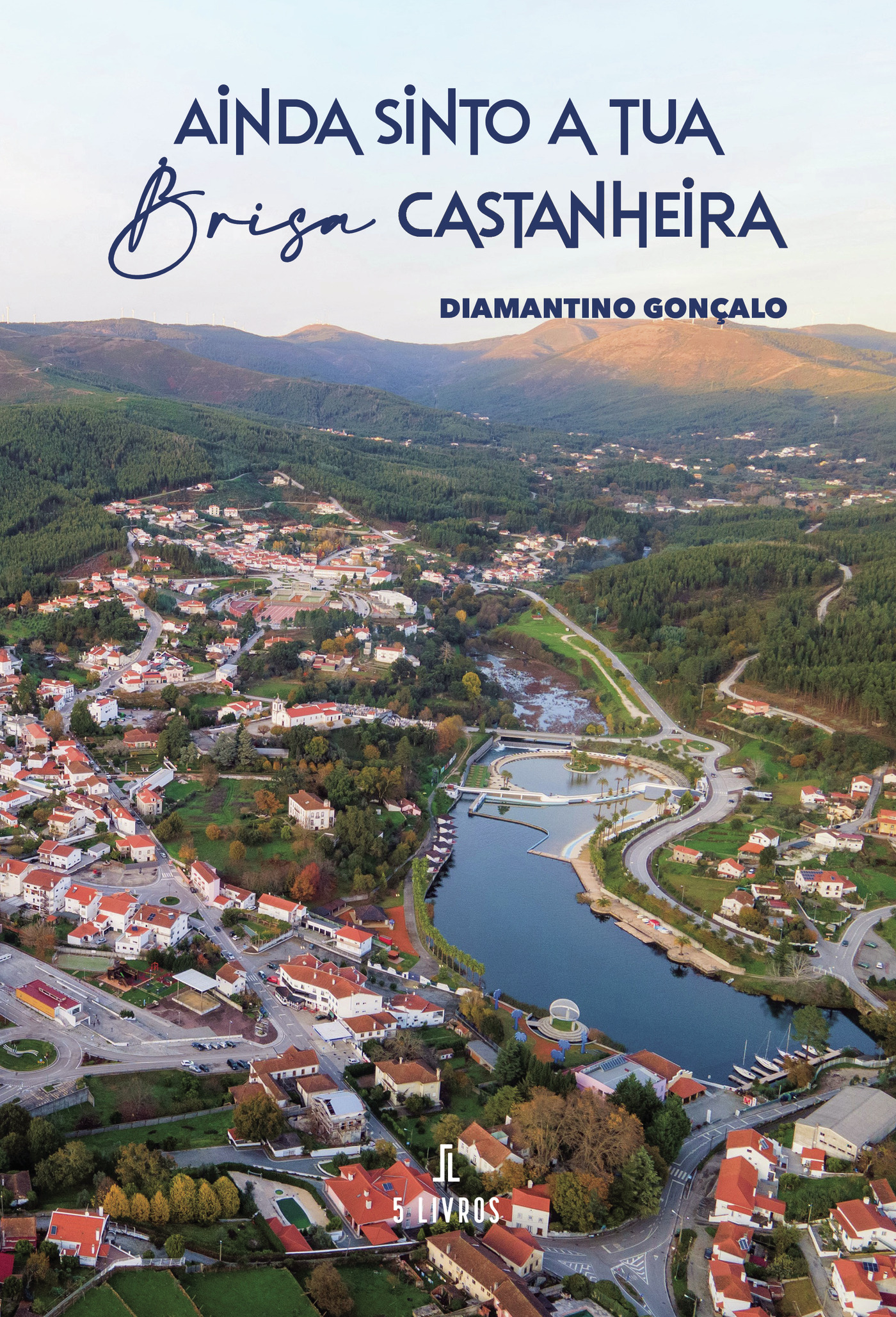 Portada de Ainda sinto a tua brisa Castanheira · Diamantino Gonçalo