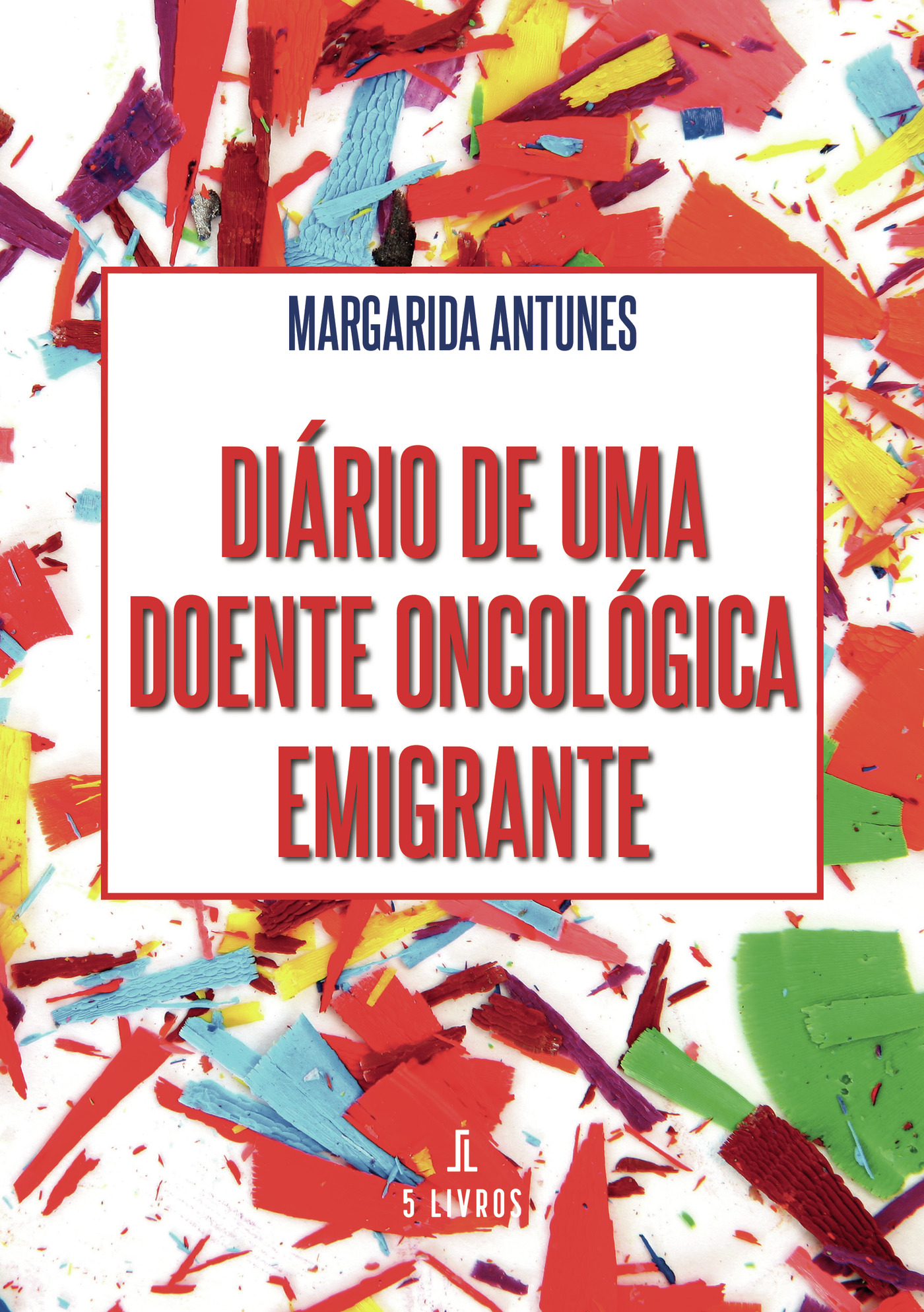 Portada de Diário de uma doente oncológica emigrante