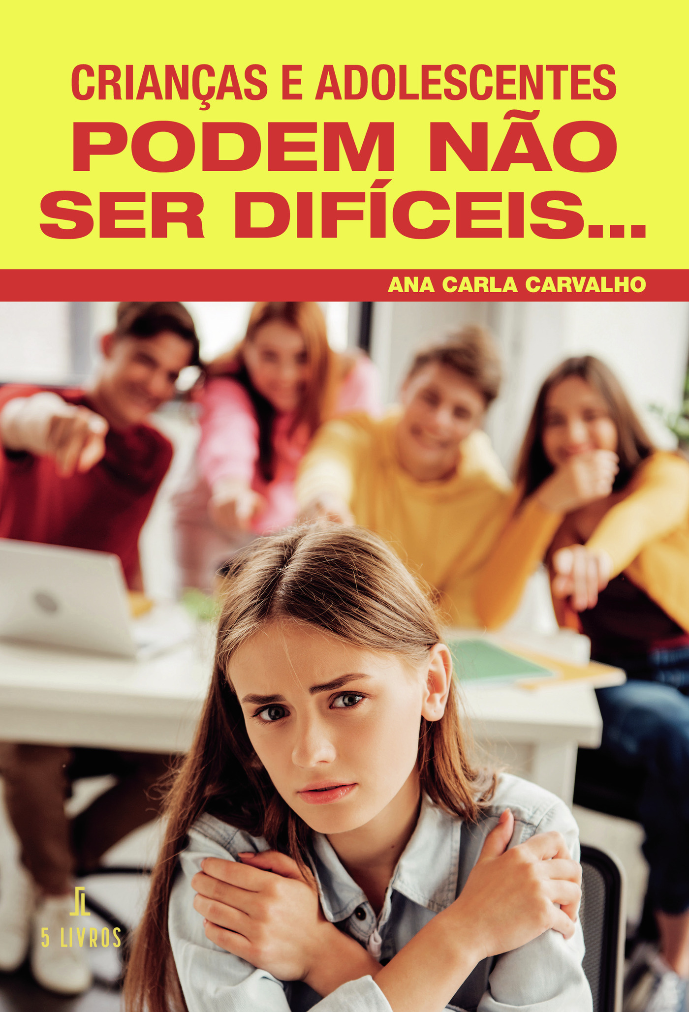 Portada de CrianÛças e adolescentes podem nÛão ser difíceis