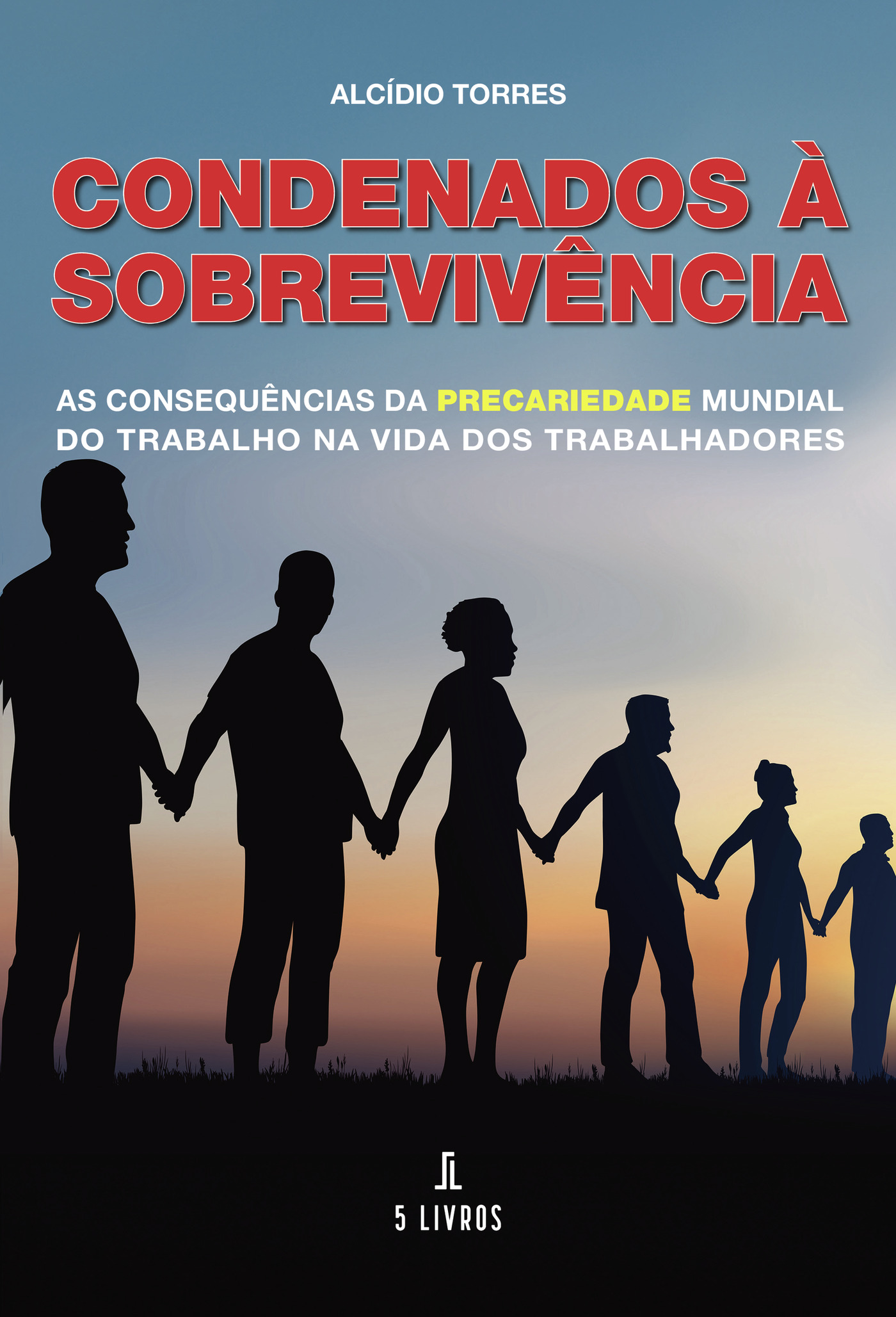 Portada de Condenados à sobrevivÛªncia
