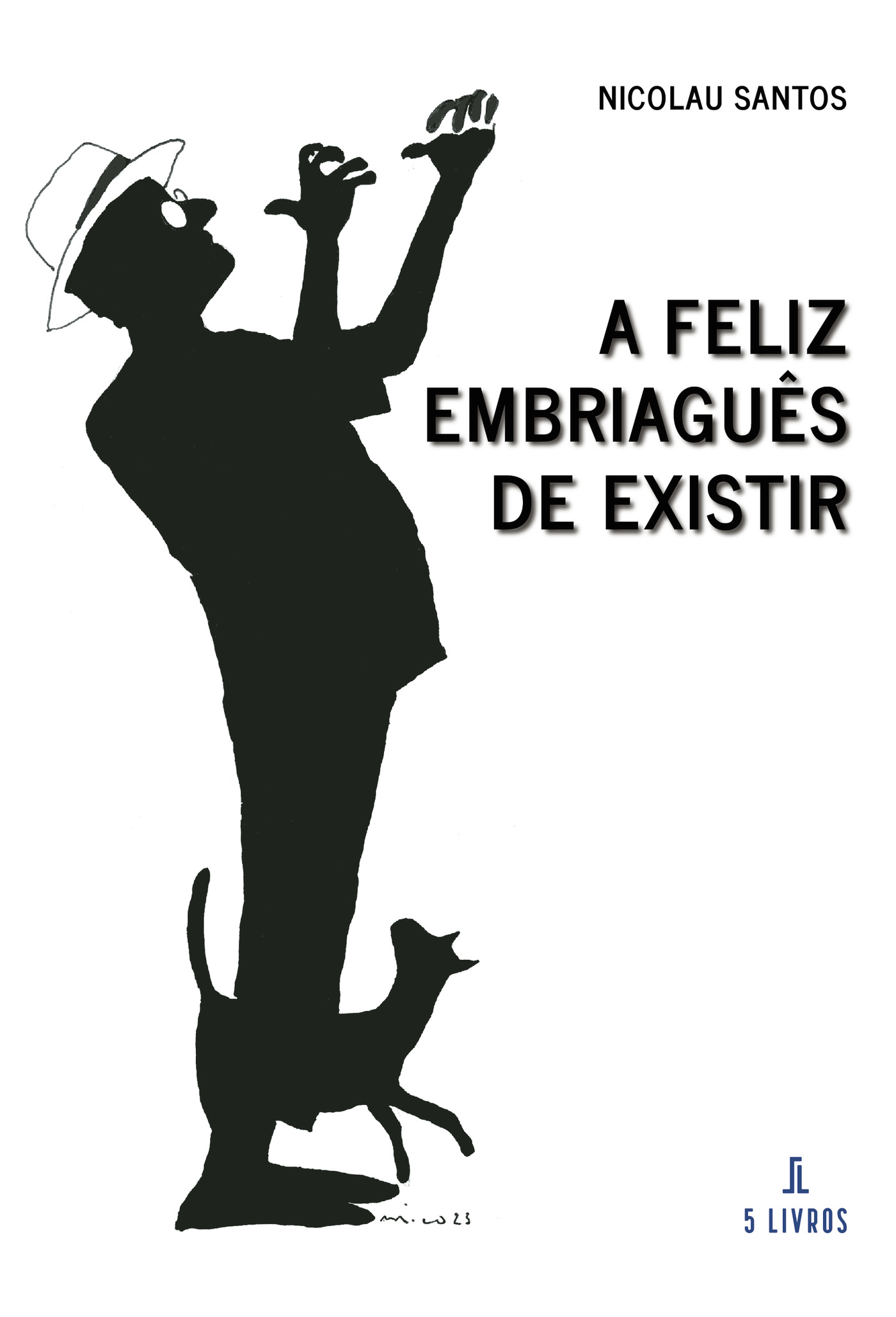 Portada de A feliz embriaguÛªs de existir