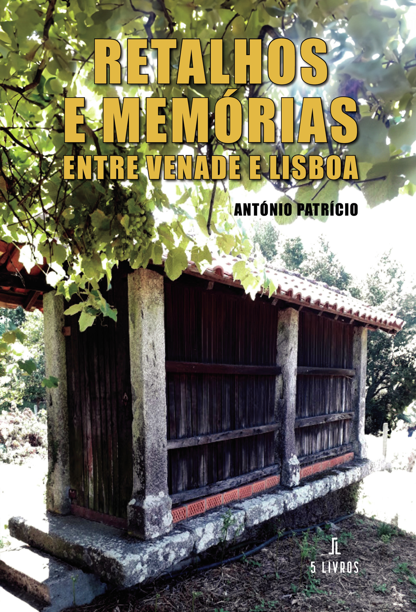 Portada de Retalhos e Memórias Entre Venade e Lisboa