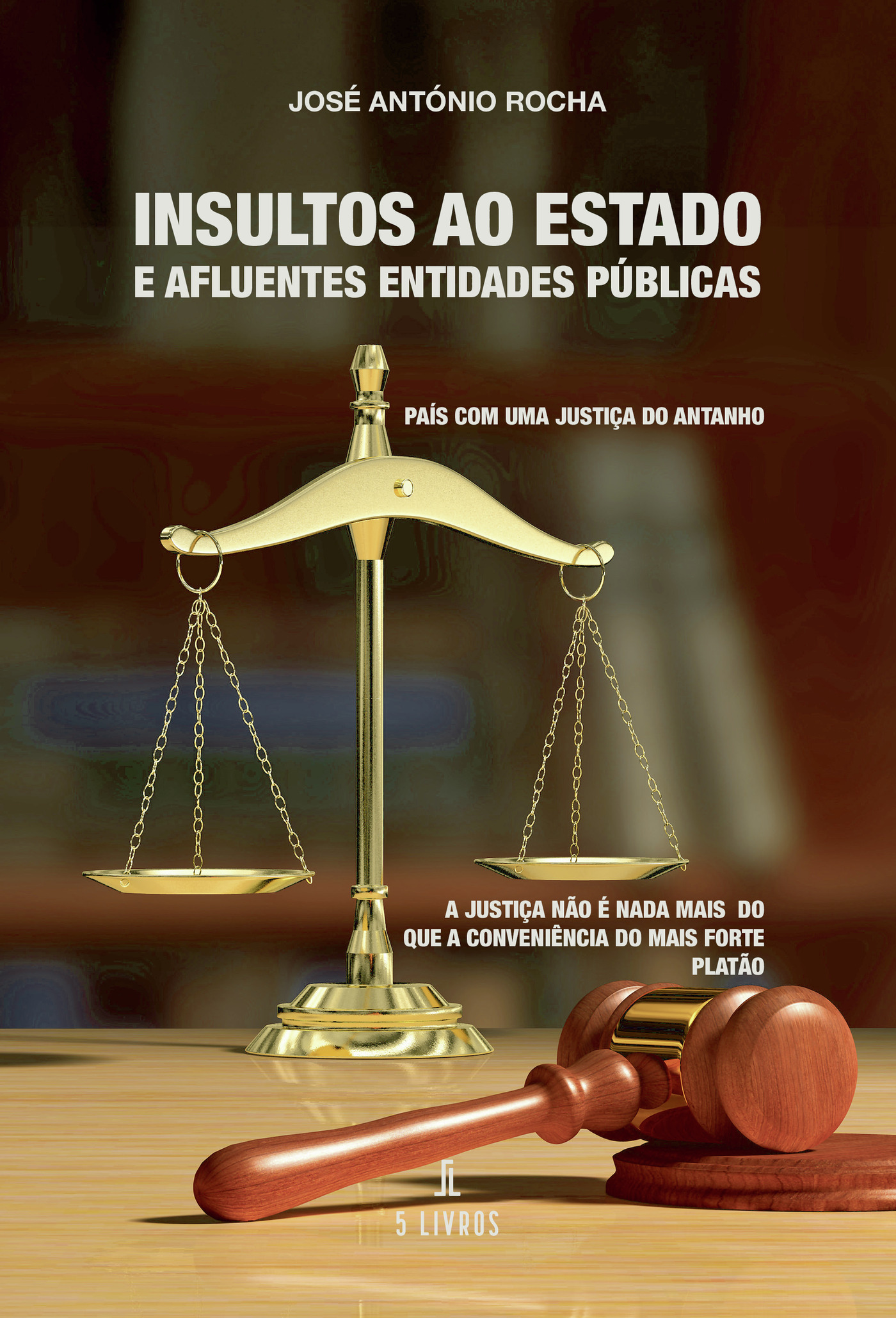Portada de Insultos ao Estado e afluentes Entidades Públicas