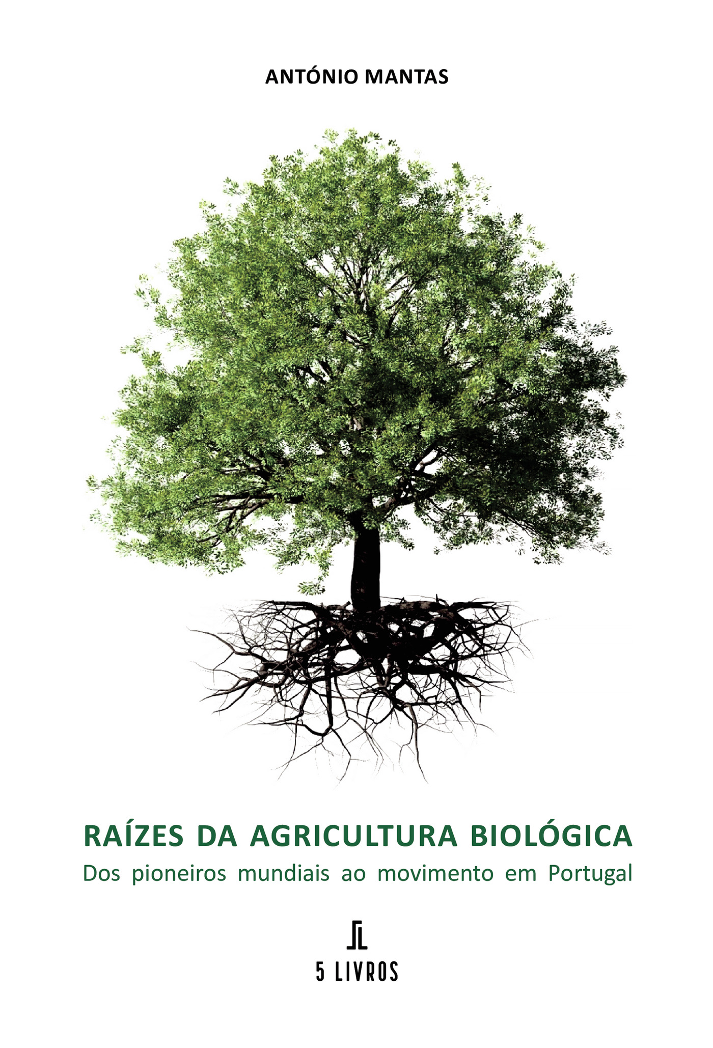 Portada de Raízes da Agricultura Biológica