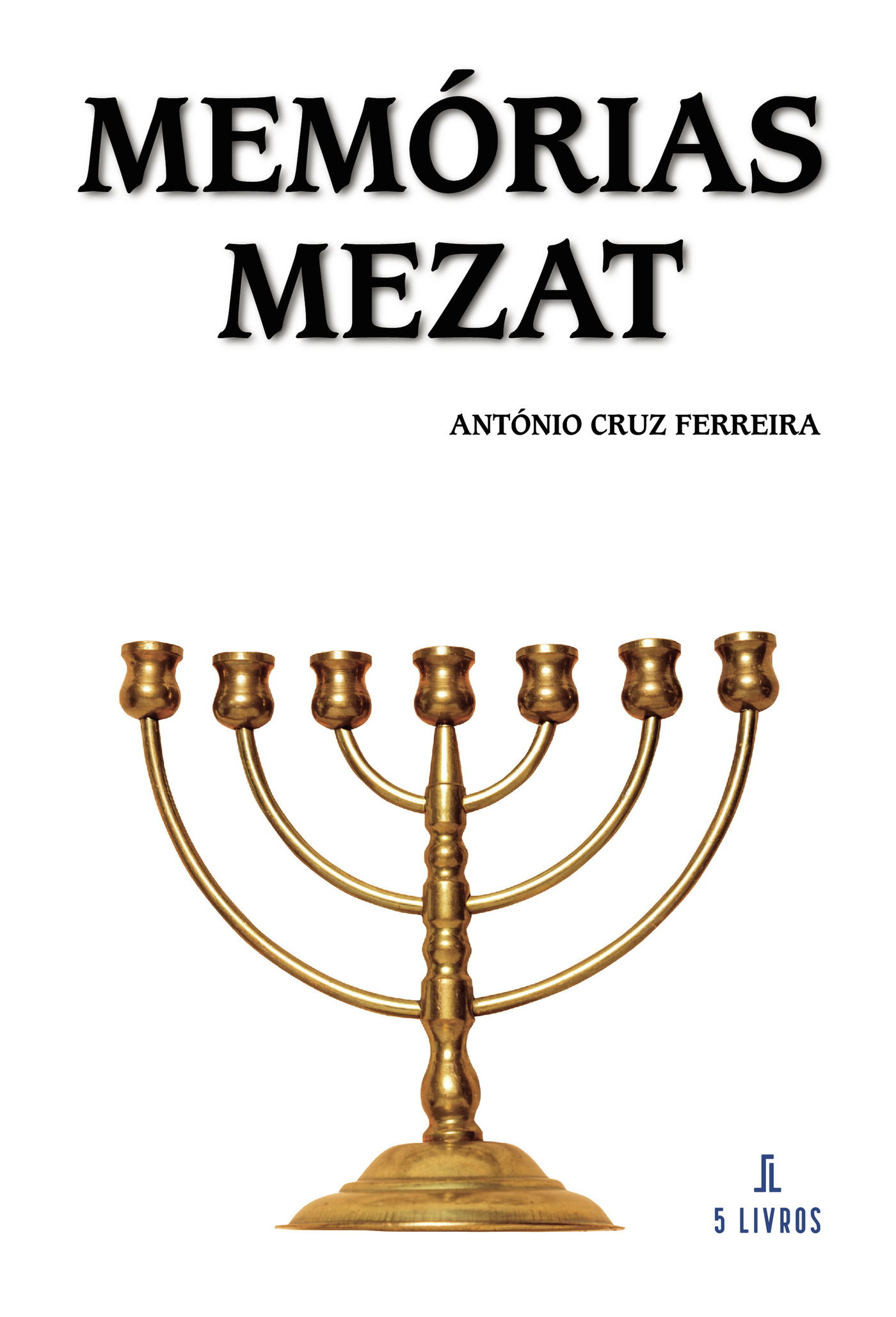 Portada de Memórias Mezat · António Cruz Ferreira