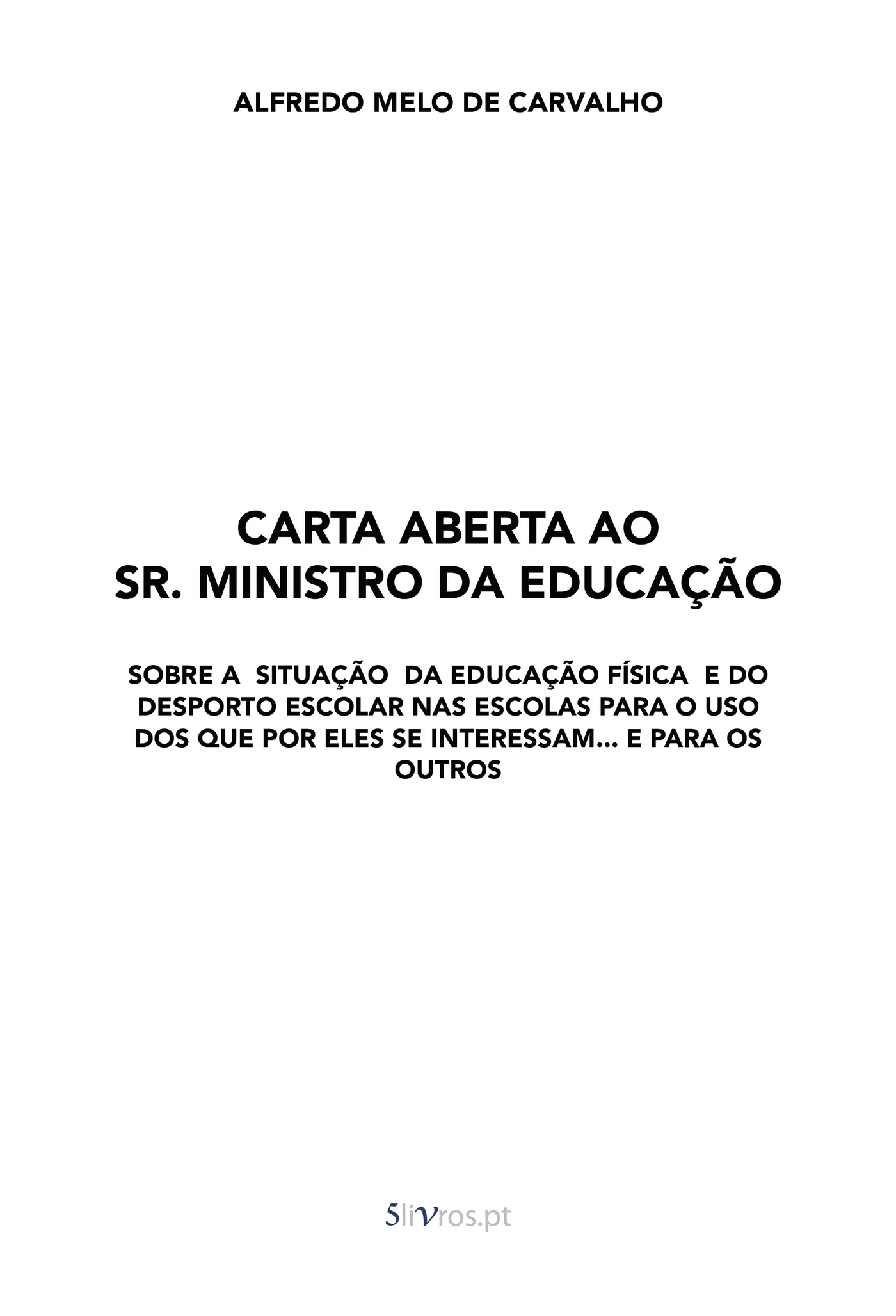 Portada de Carta Aberta ao Sr. Ministro da EducaÛçÛão