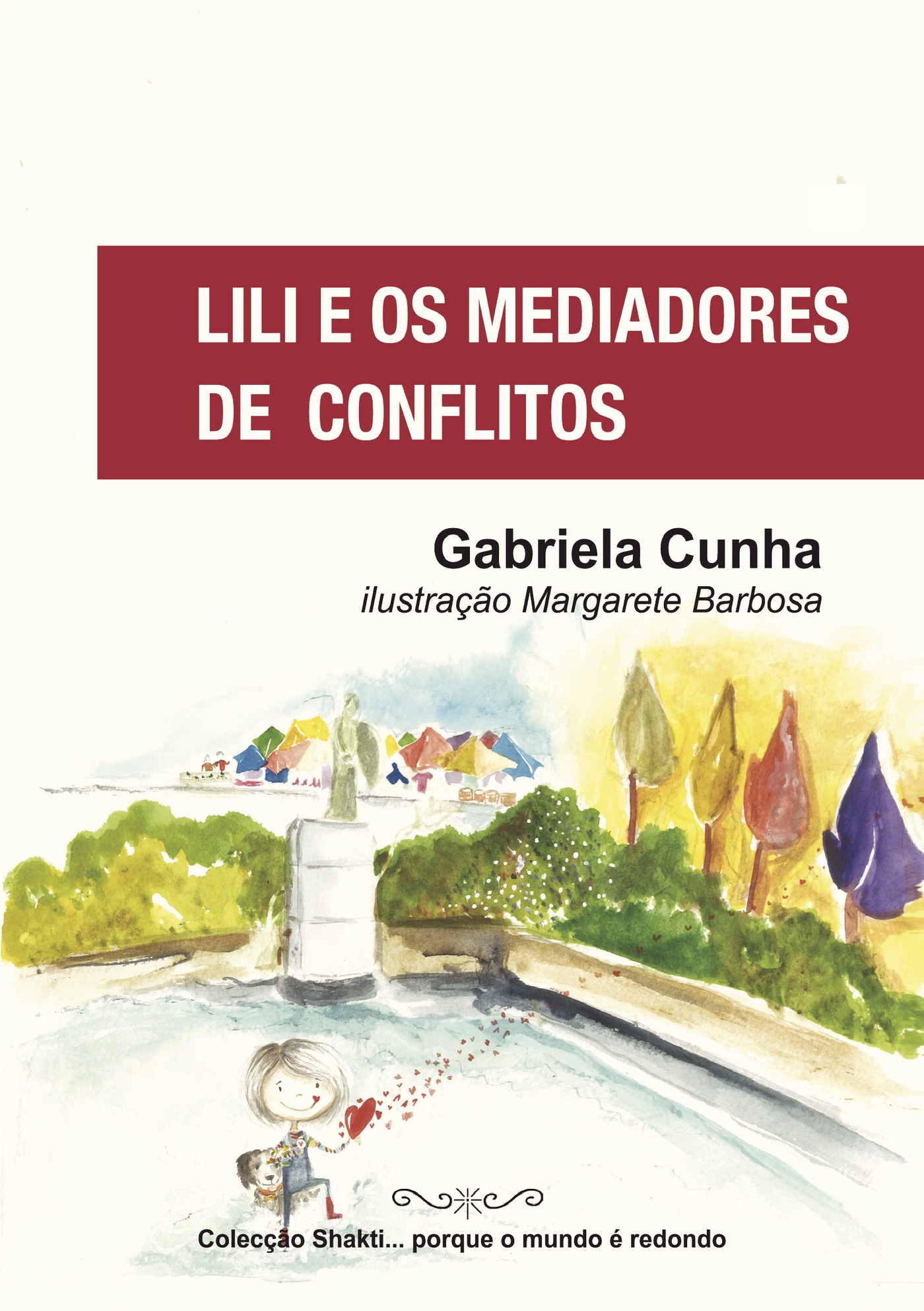 Portada de Lili e os Mediadores de Conflitos · Gabriela Cunha