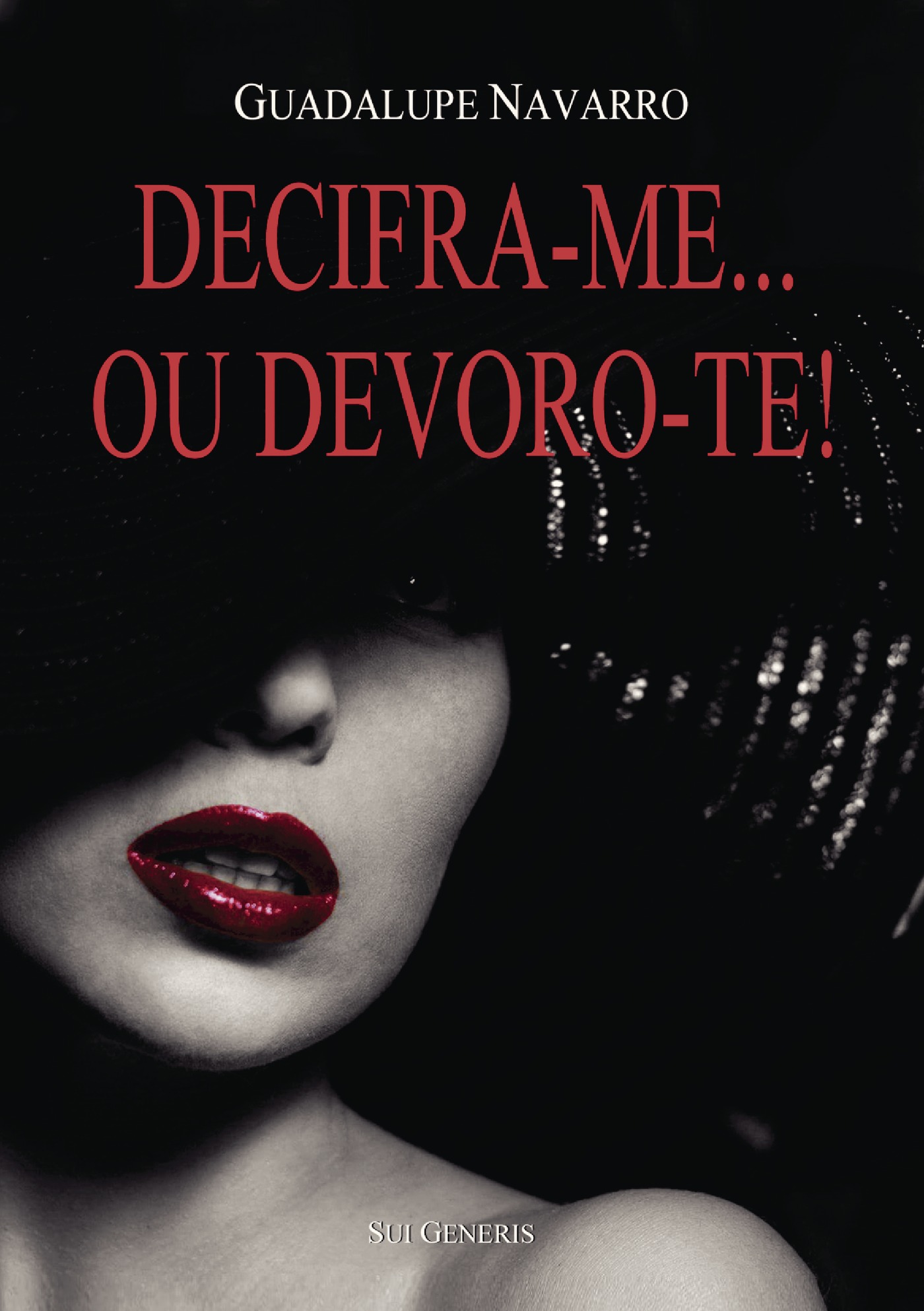 Portada de DECIFRA-ME... OU DEVORO-TE! · Guadalupe Navarro