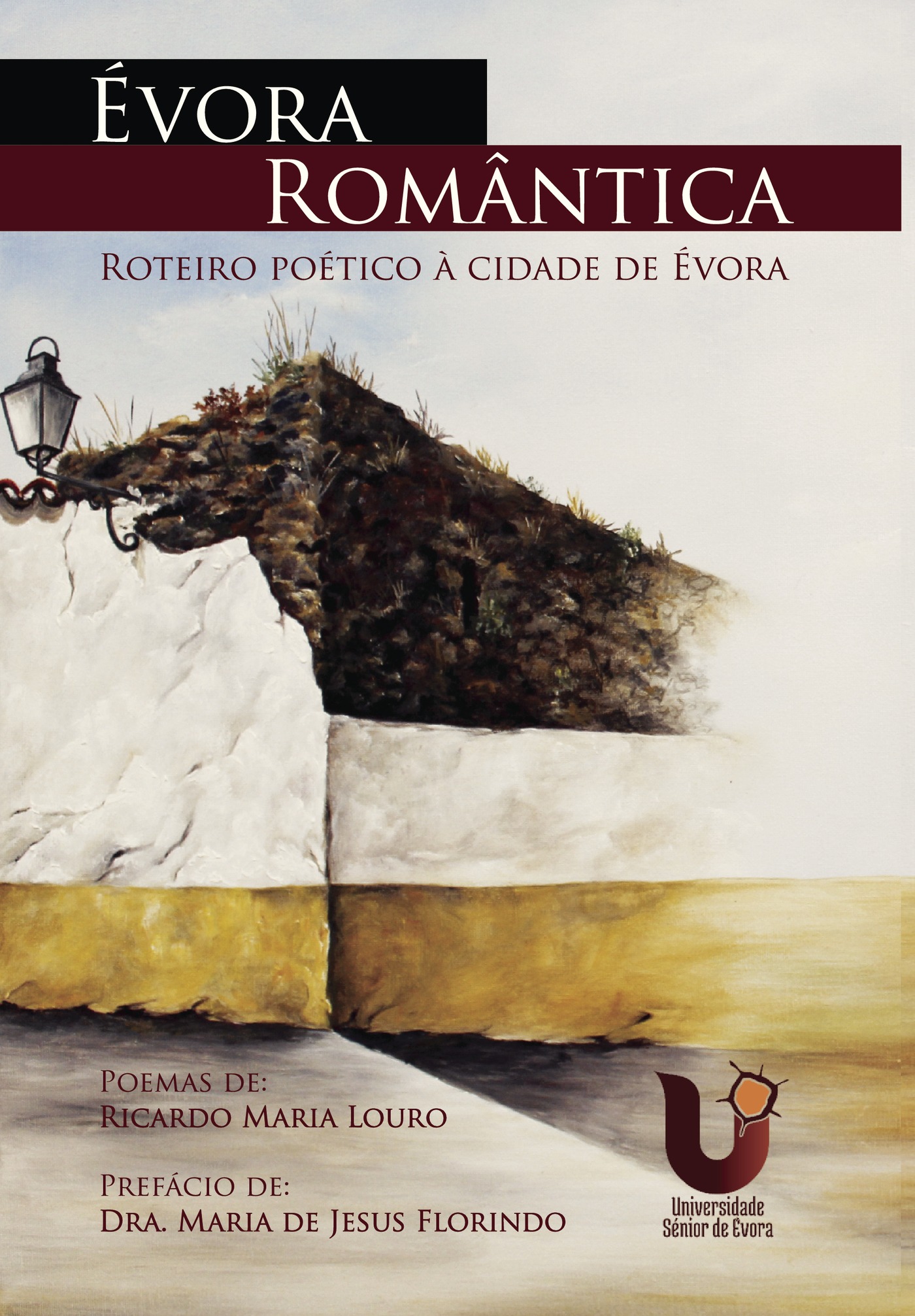 Portada de Évora RomÛântica - Roteiro poético à cidade de Évora · Ricardo Maria Louro