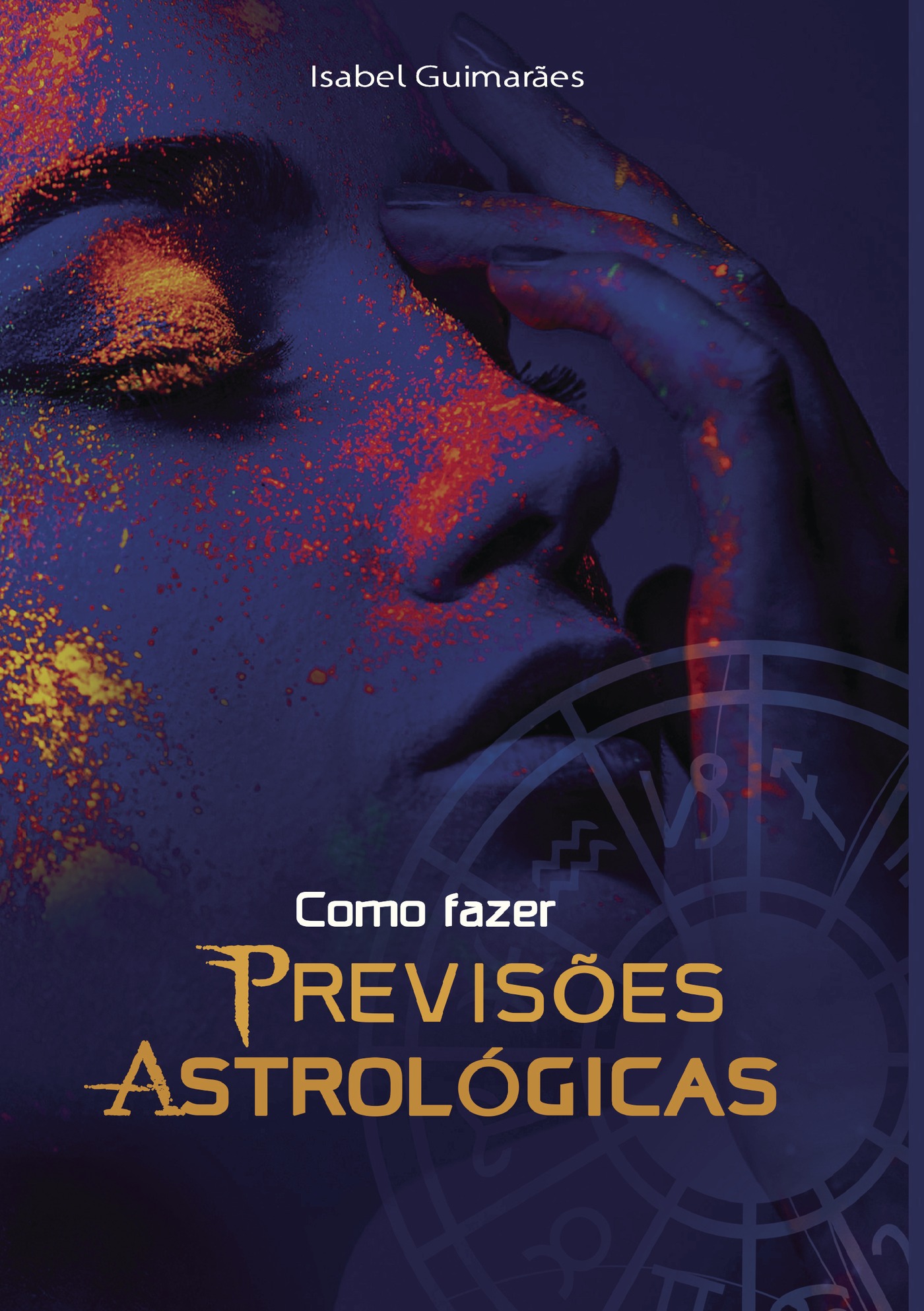 Portada de Como fazer previsÛões Astrológicas