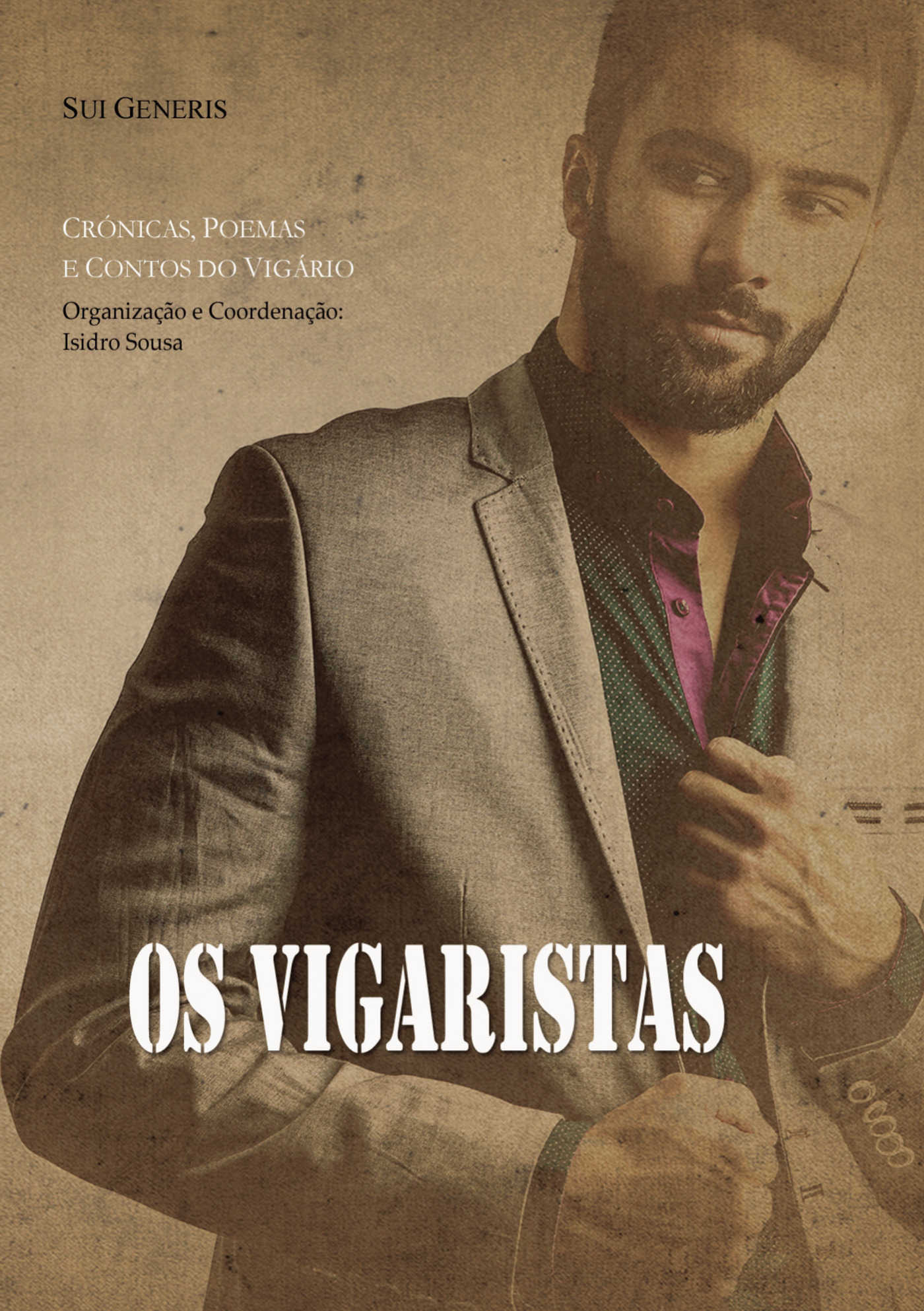 Portada de OS VIGARISTAS · Isidro Sousa
