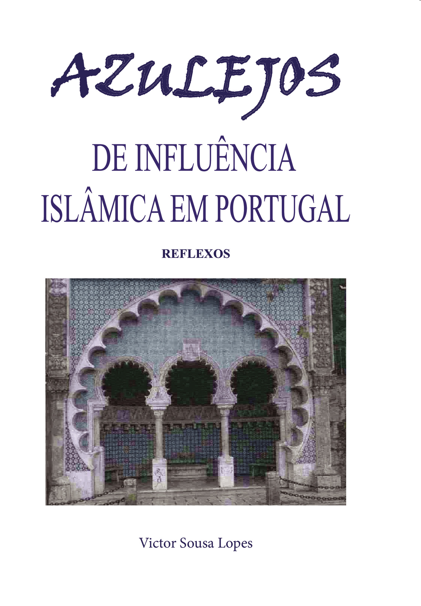 Portada de Azulejos de influÛªcia IslÛâmica em portugal