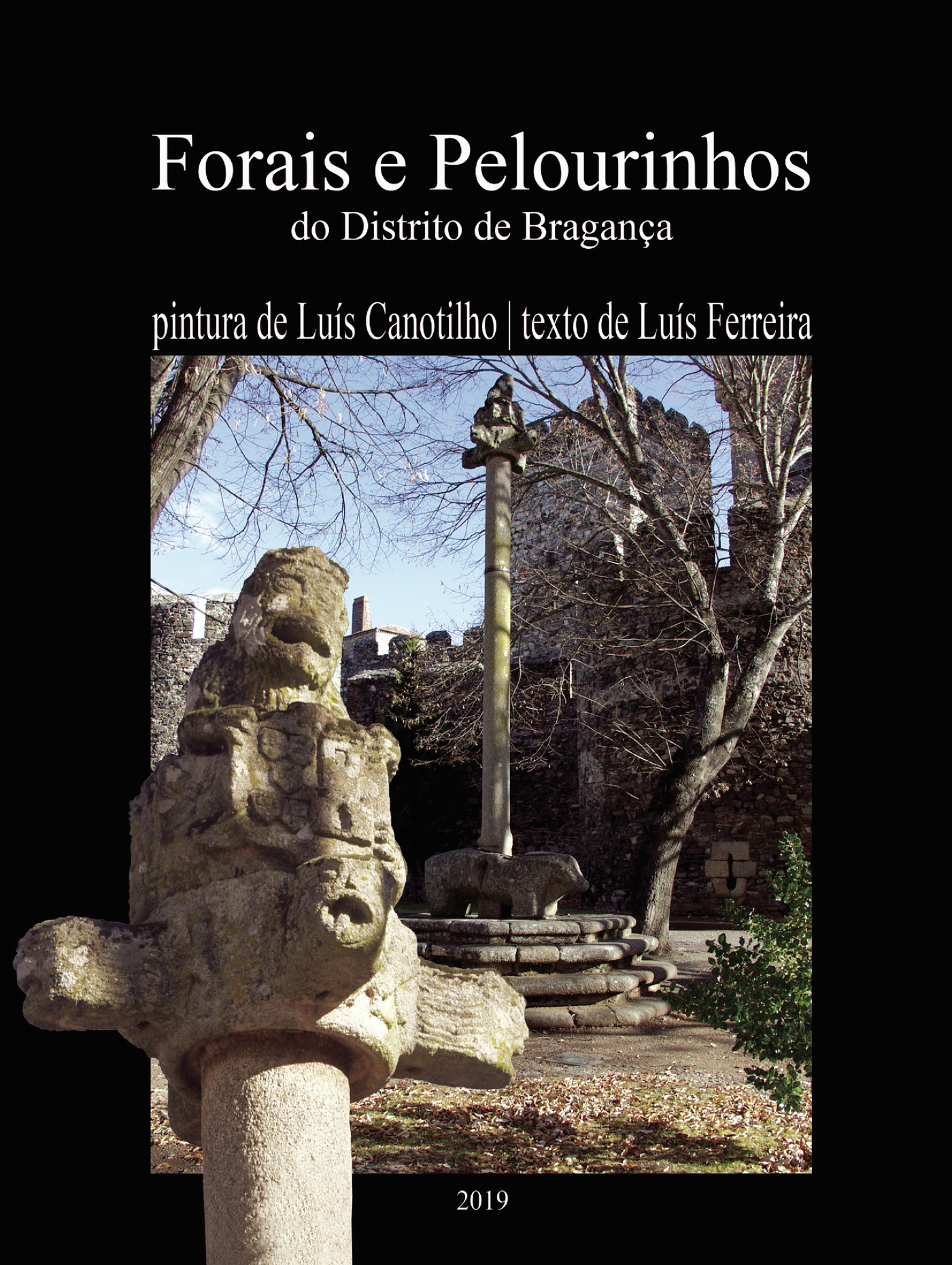 Portada de FORAIS E PELOURINHOS DO DISTRITO DE BRAGANÛáA