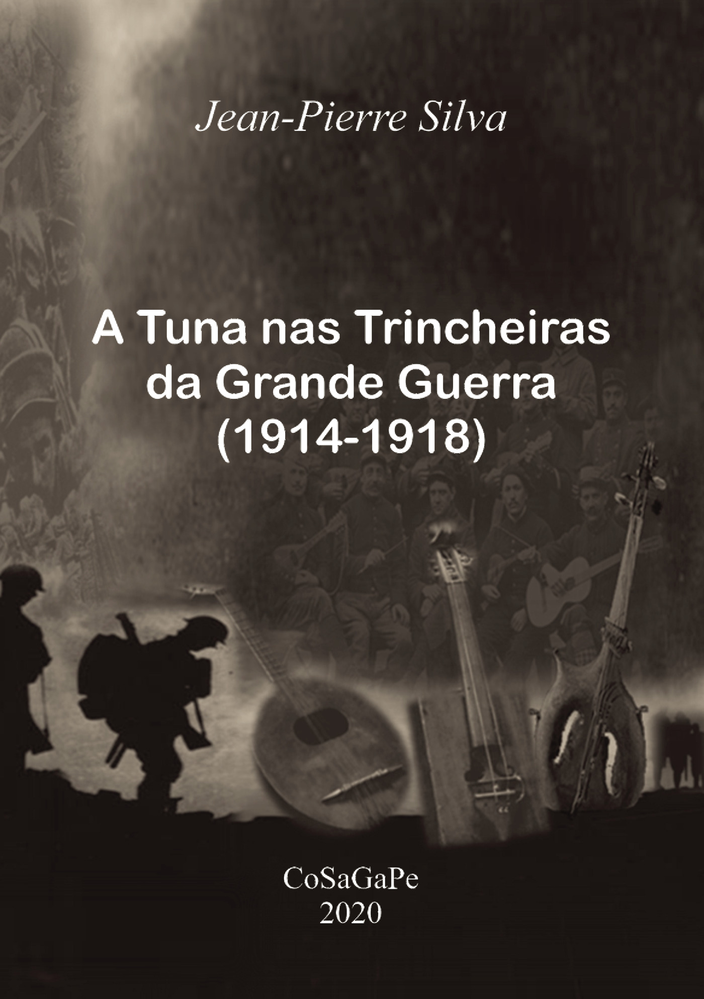 Portada de A Tuna nas trincheiras da Grande Guerra (1914-1918)