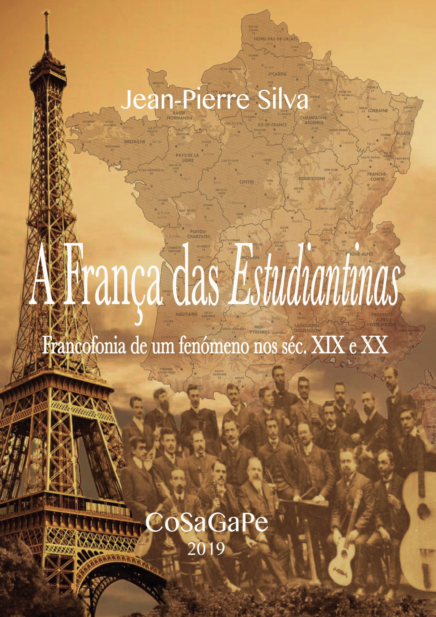 Portada de A FranÛça das Estudiantinas · Jean-Pierre Silva