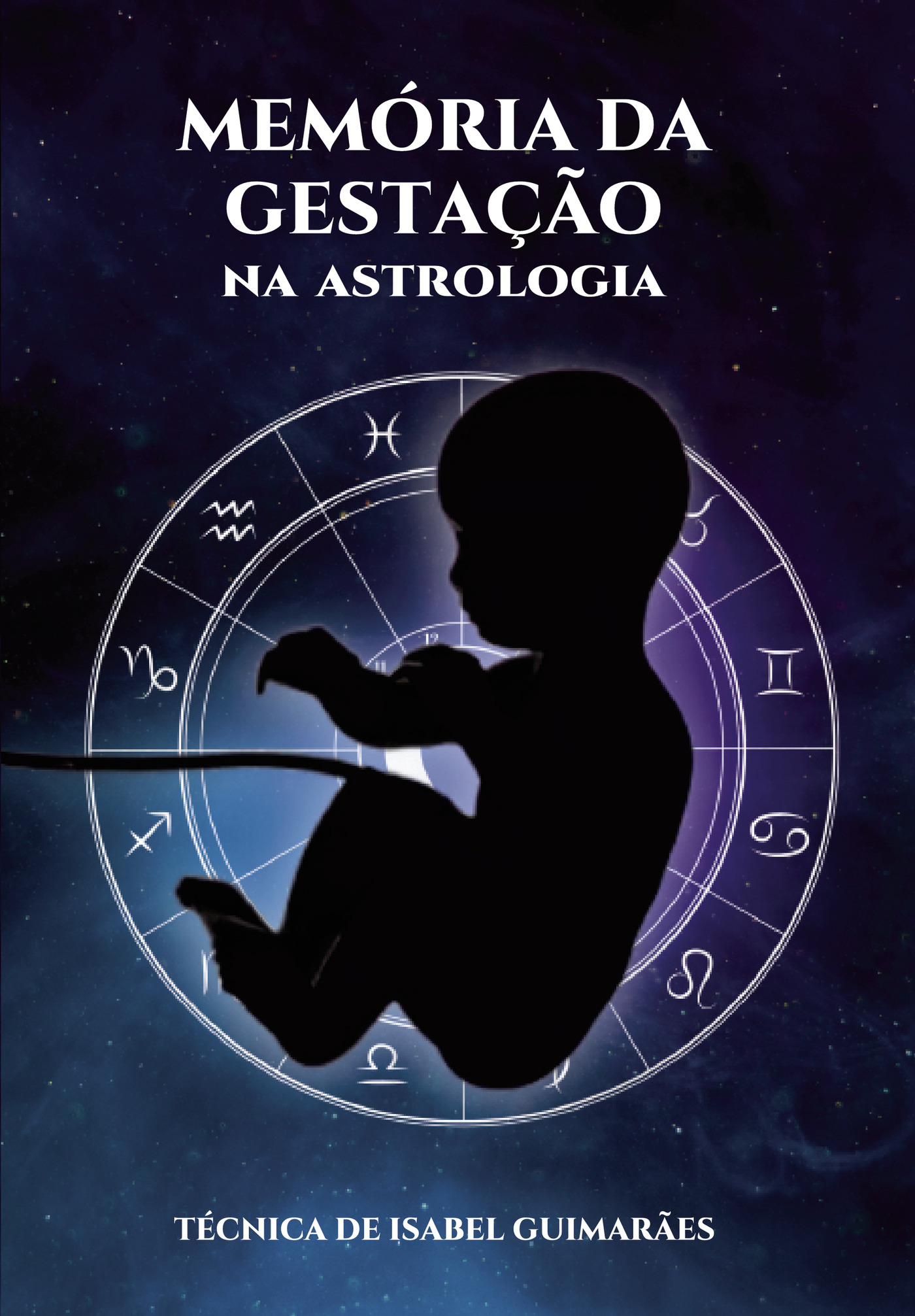 Portada de Memória de GestaÛçÛão na Astrologia · Isabel Guimarães